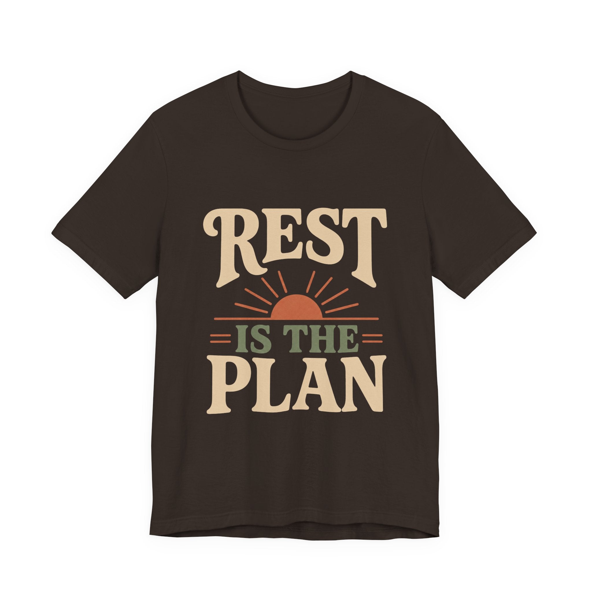 Rest Is The Plan Unisex T-Shirt