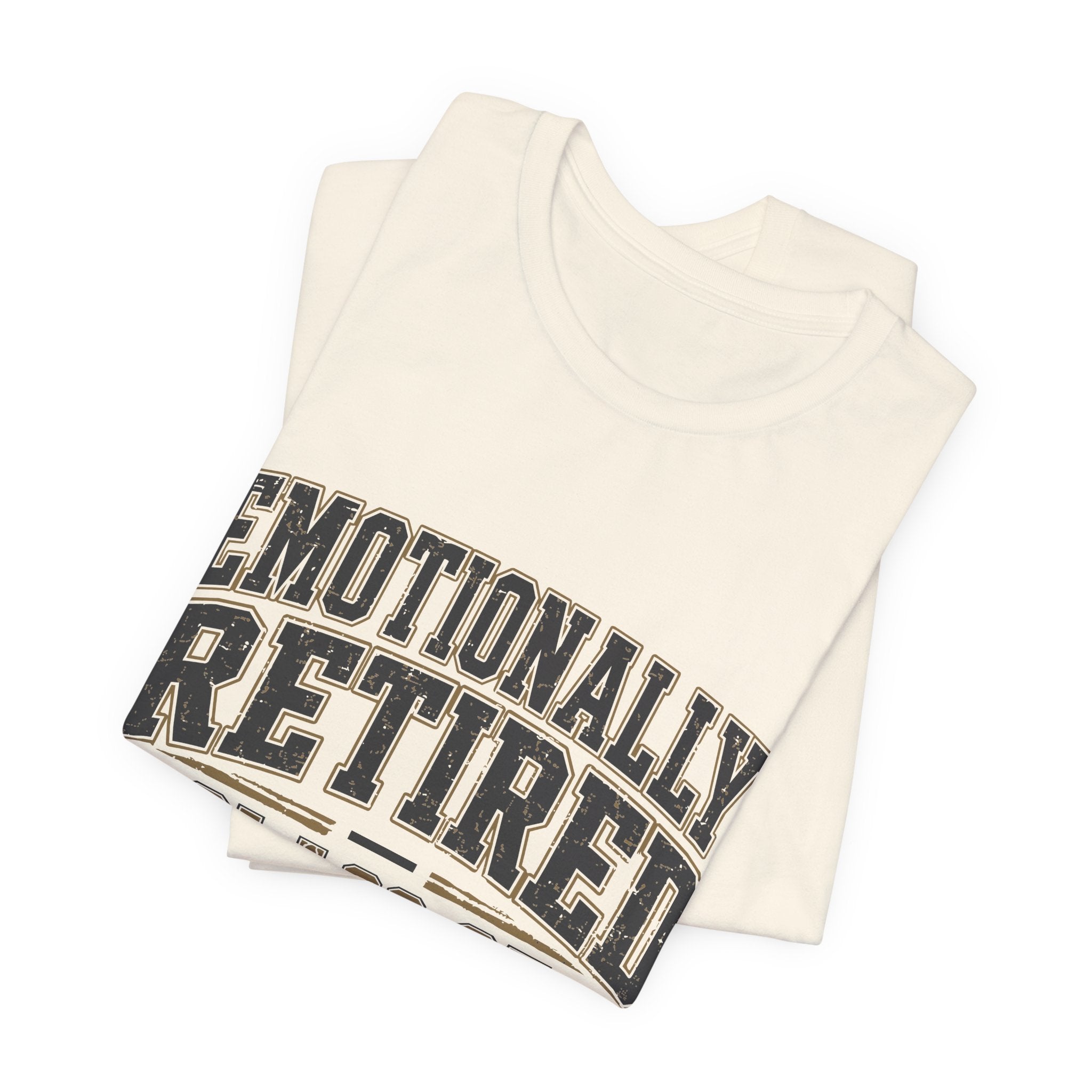 Emotionally Retired Class of 2000 Unisex T-Shirt
