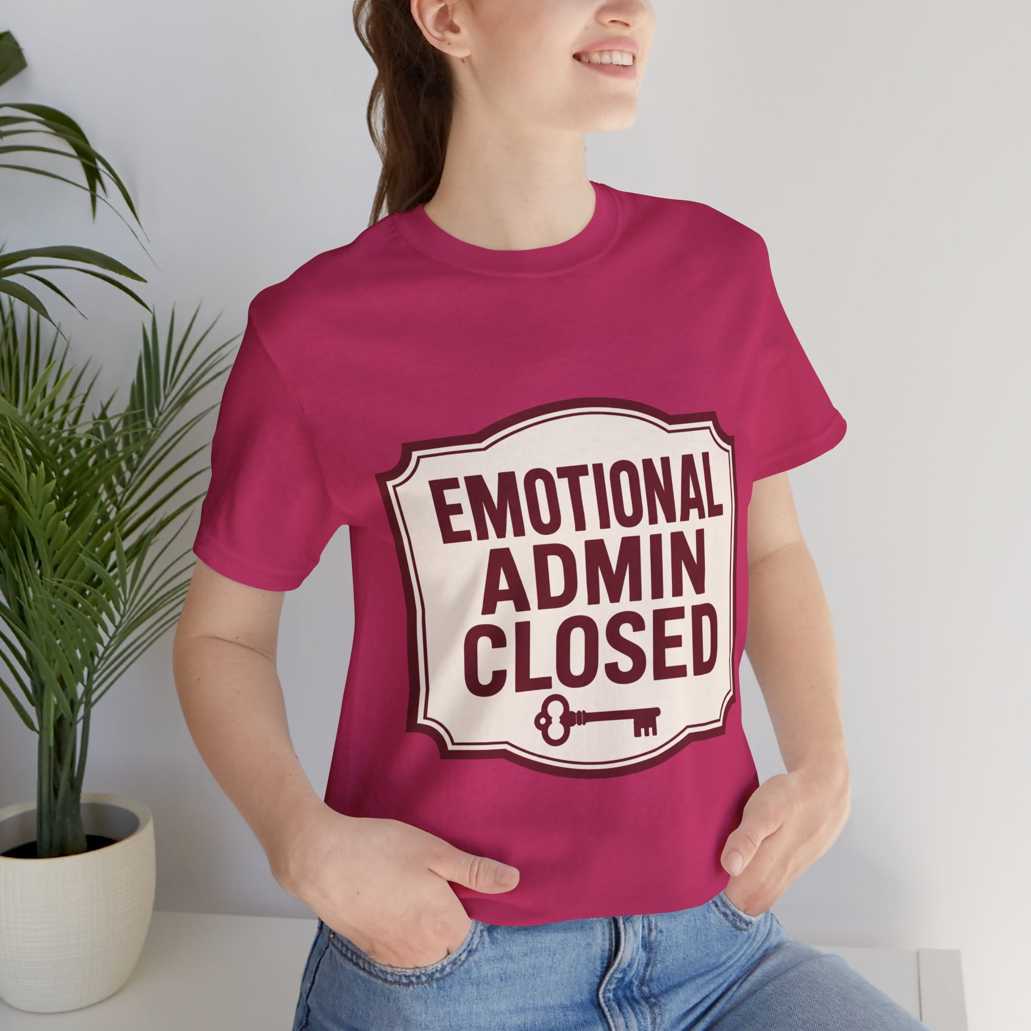 Emotional Admin Closed Unisex T-Shirt