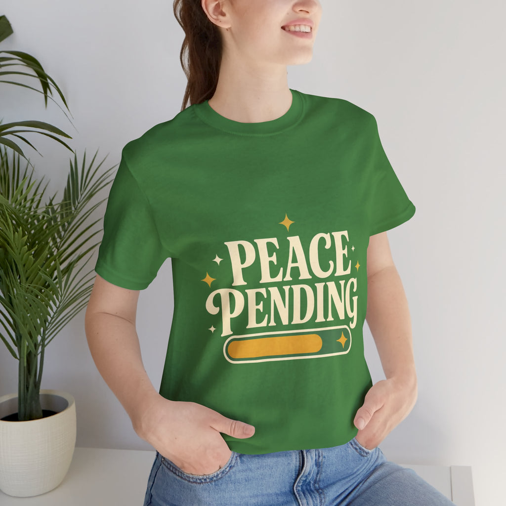 Peace Pending Unisex T-Shirt
