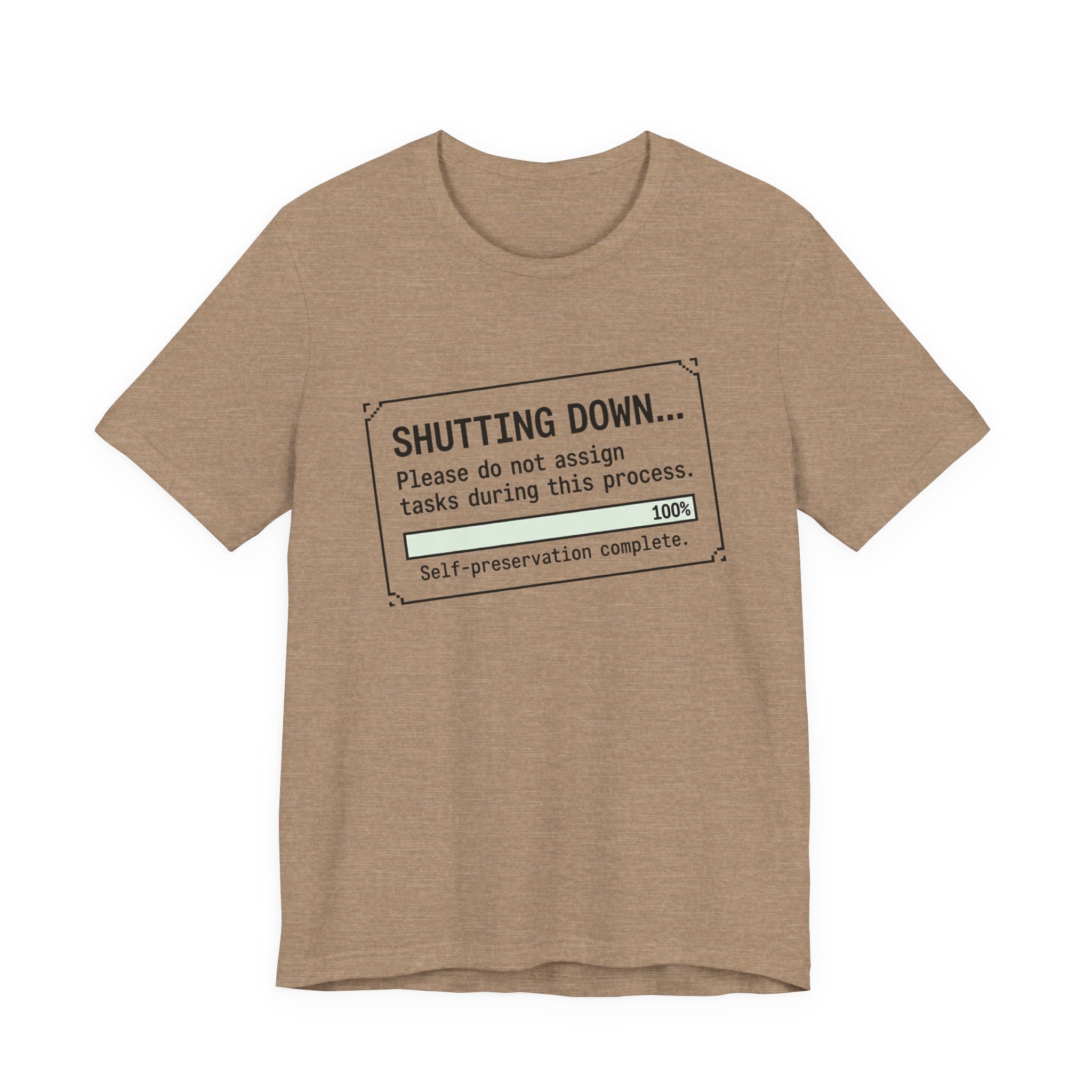 Shutting Down Please Do Not Assign Tasks Unisex T-Shirt