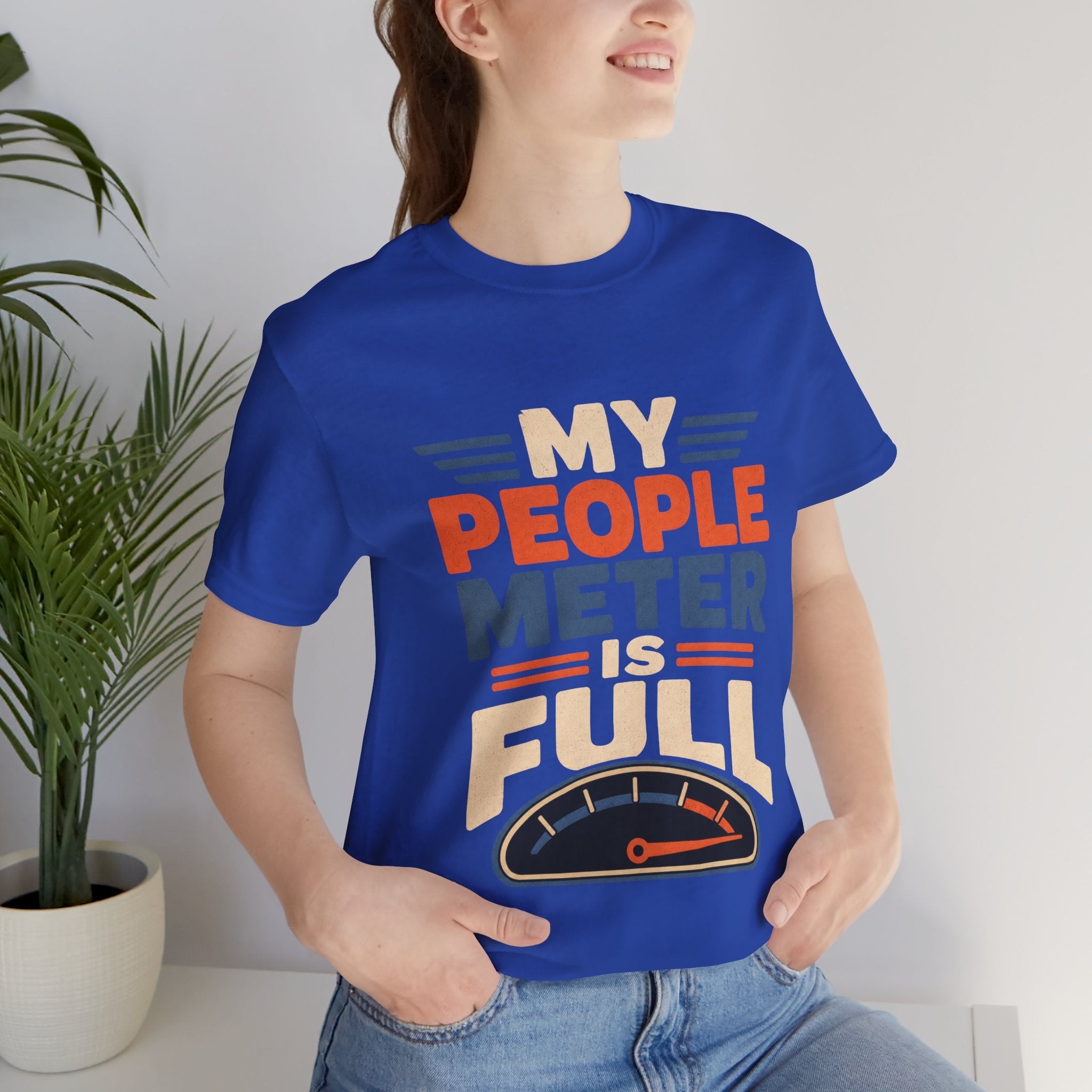 My People Meter Is Full Unisex T-Shirt