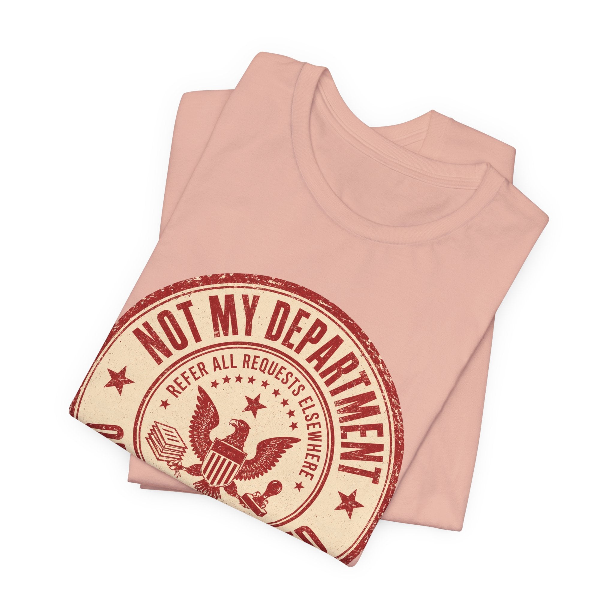 Not My Department T-Shirt