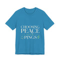 Choosing Peace Over Pings Unisex T-Shirt