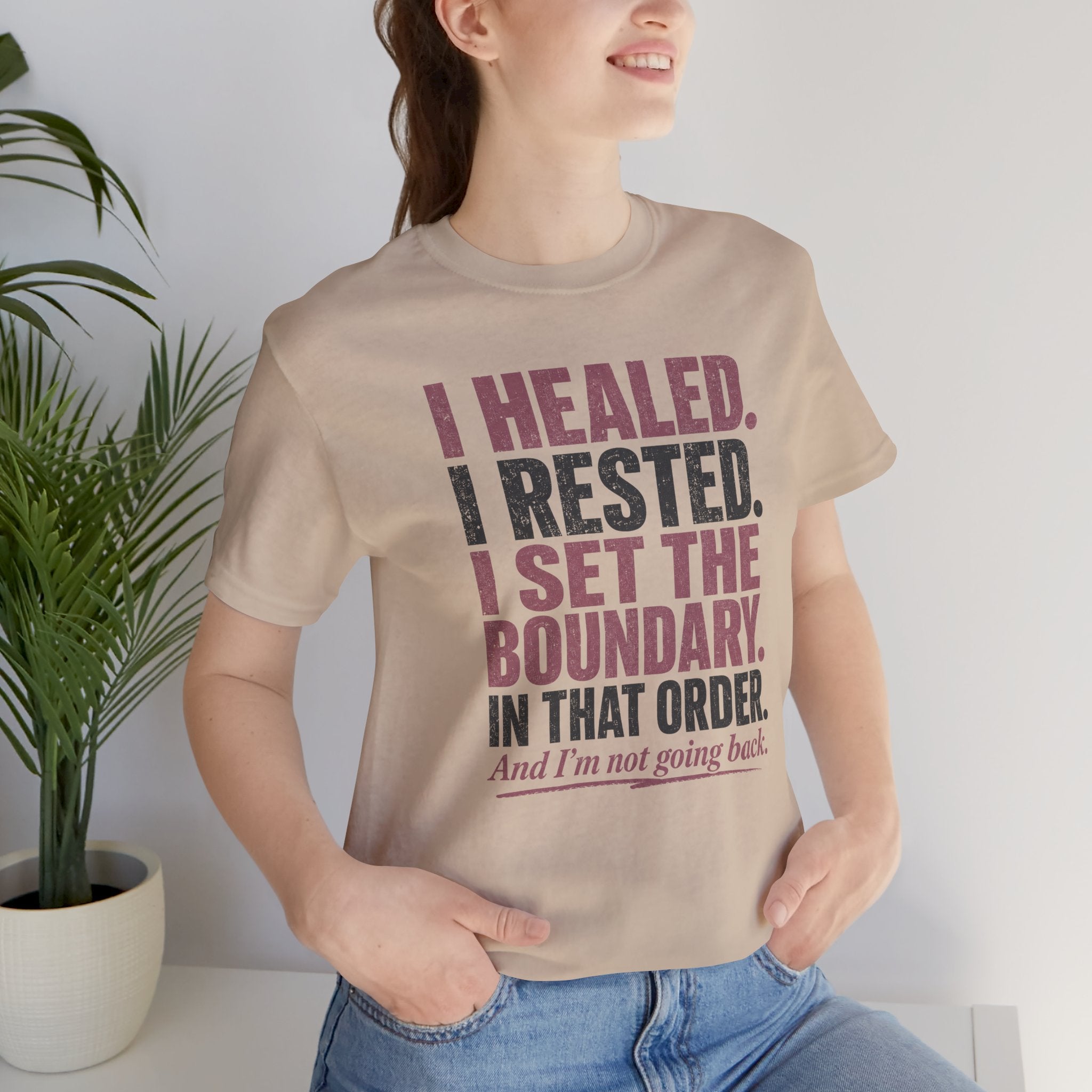 I Healed I Rested I Set The Boundary Unisex T-Shirt