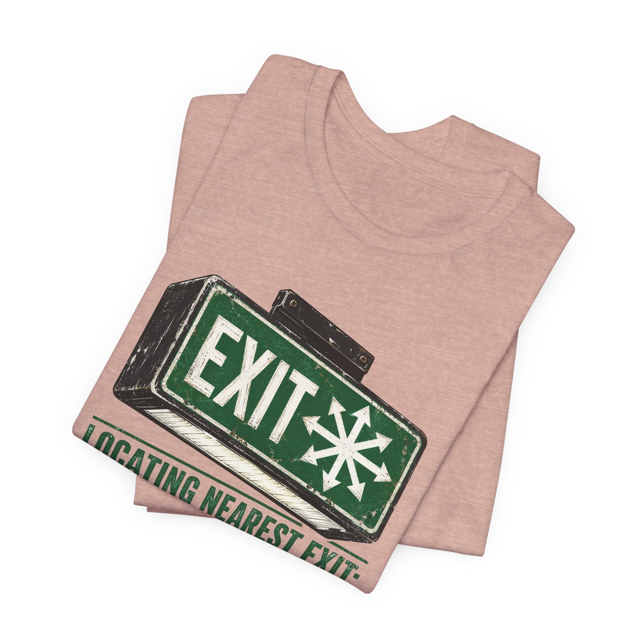 Locating Nearest Exit Unisex T-Shirt