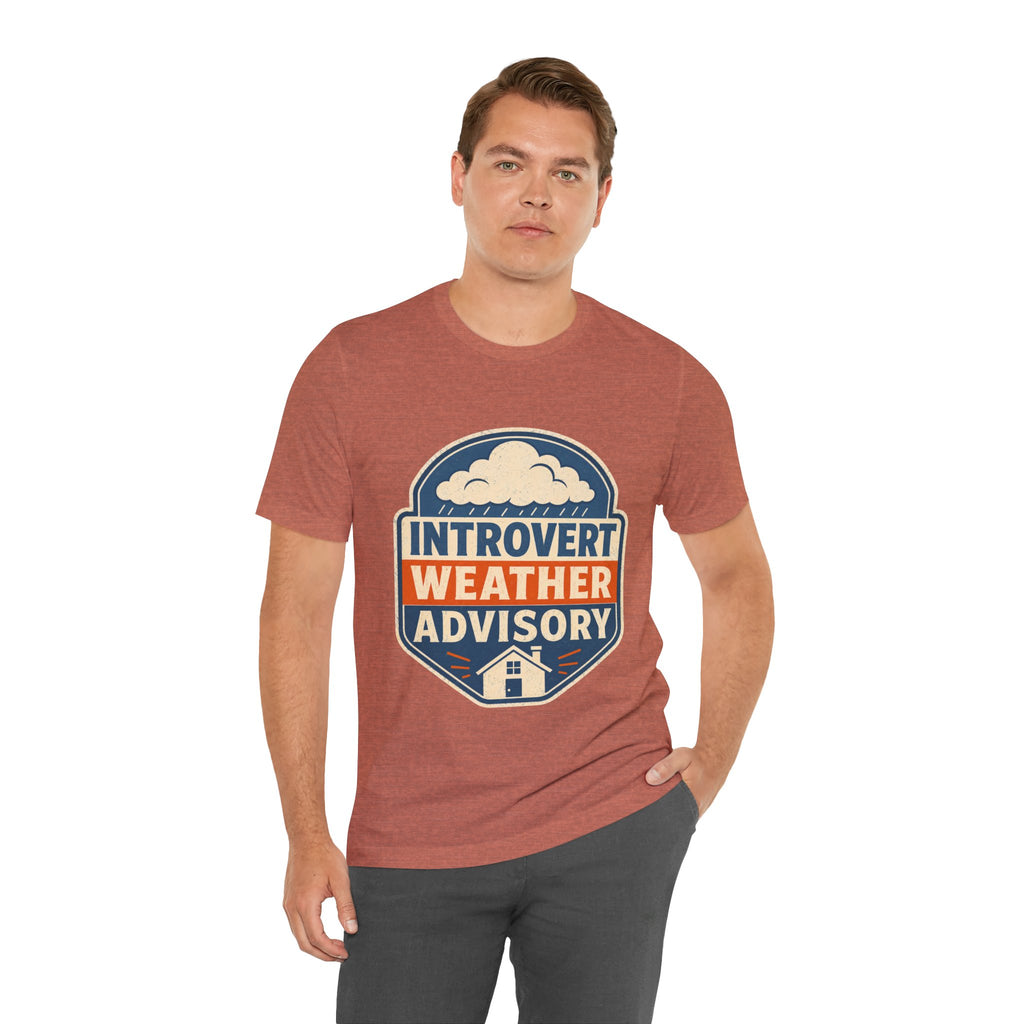 Introvert Weather Advisory Unisex T-Shirt