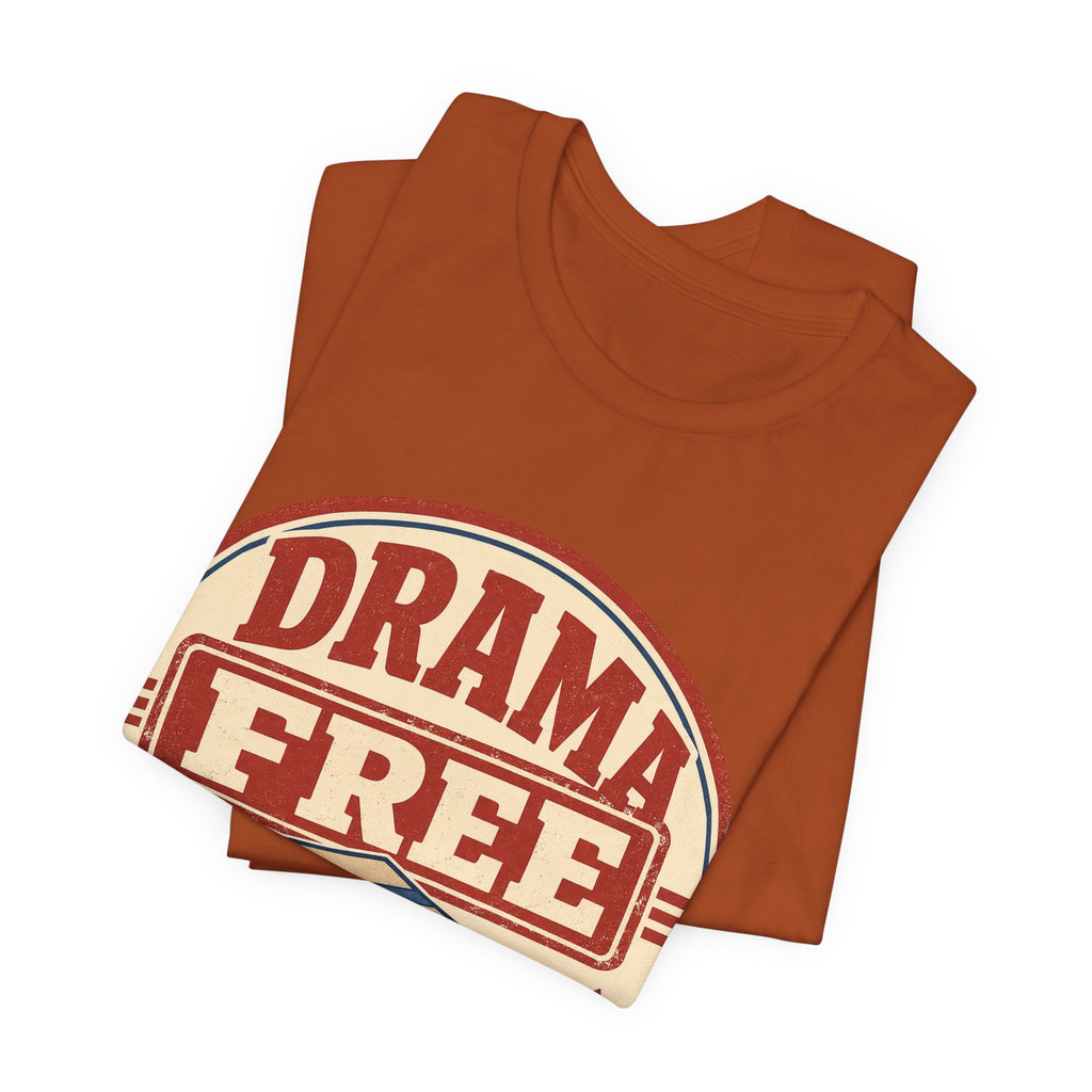 Drama Free Shipping Unisex T-Shirt