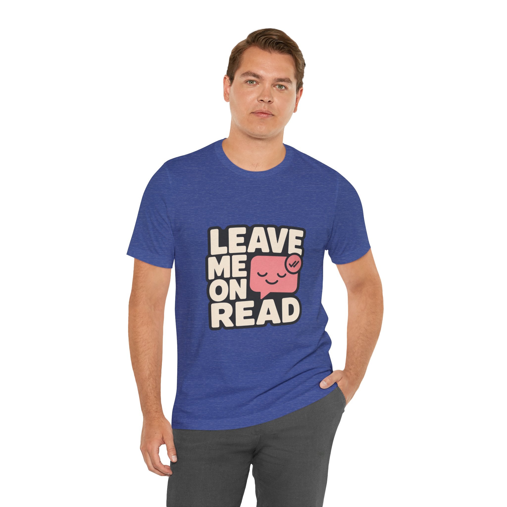Leave Me On Read Unisex T-Shirt