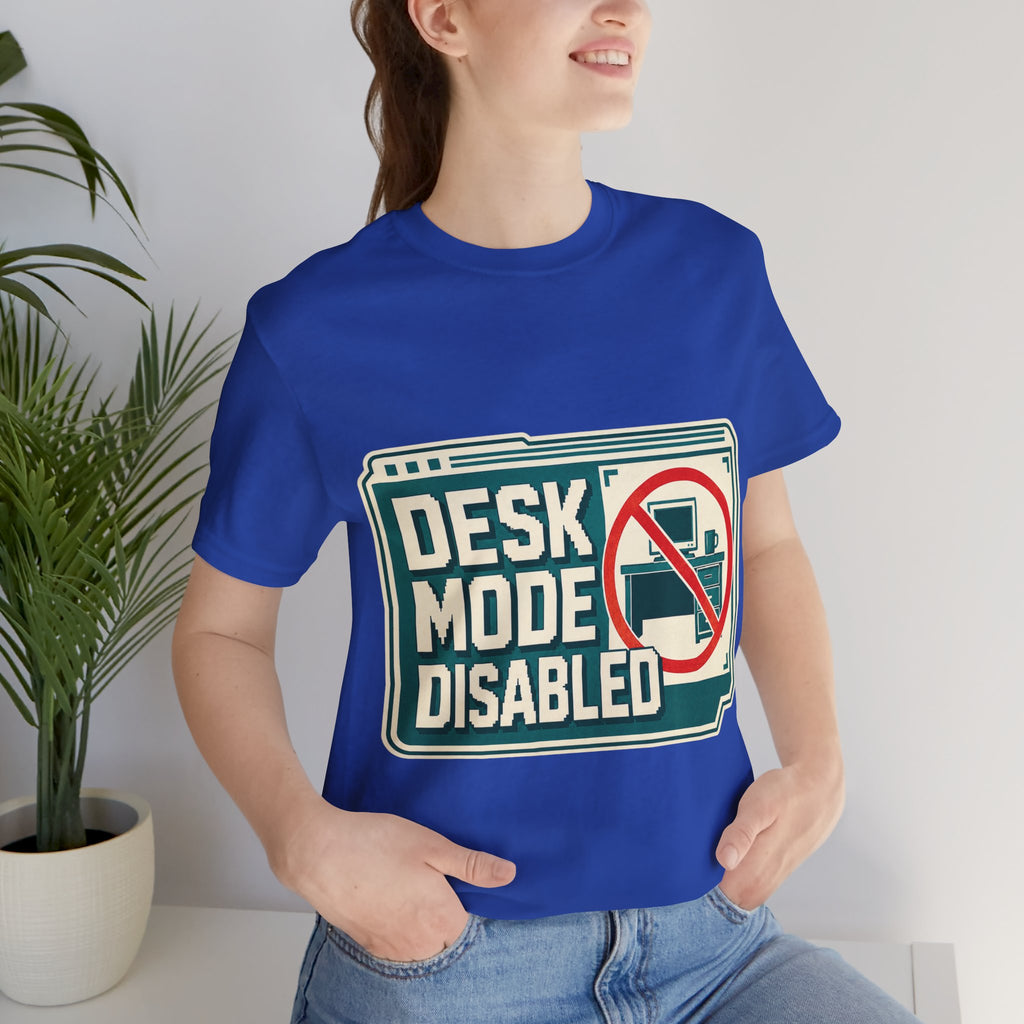 Desk Mode Disabled Unisex T-Shirt