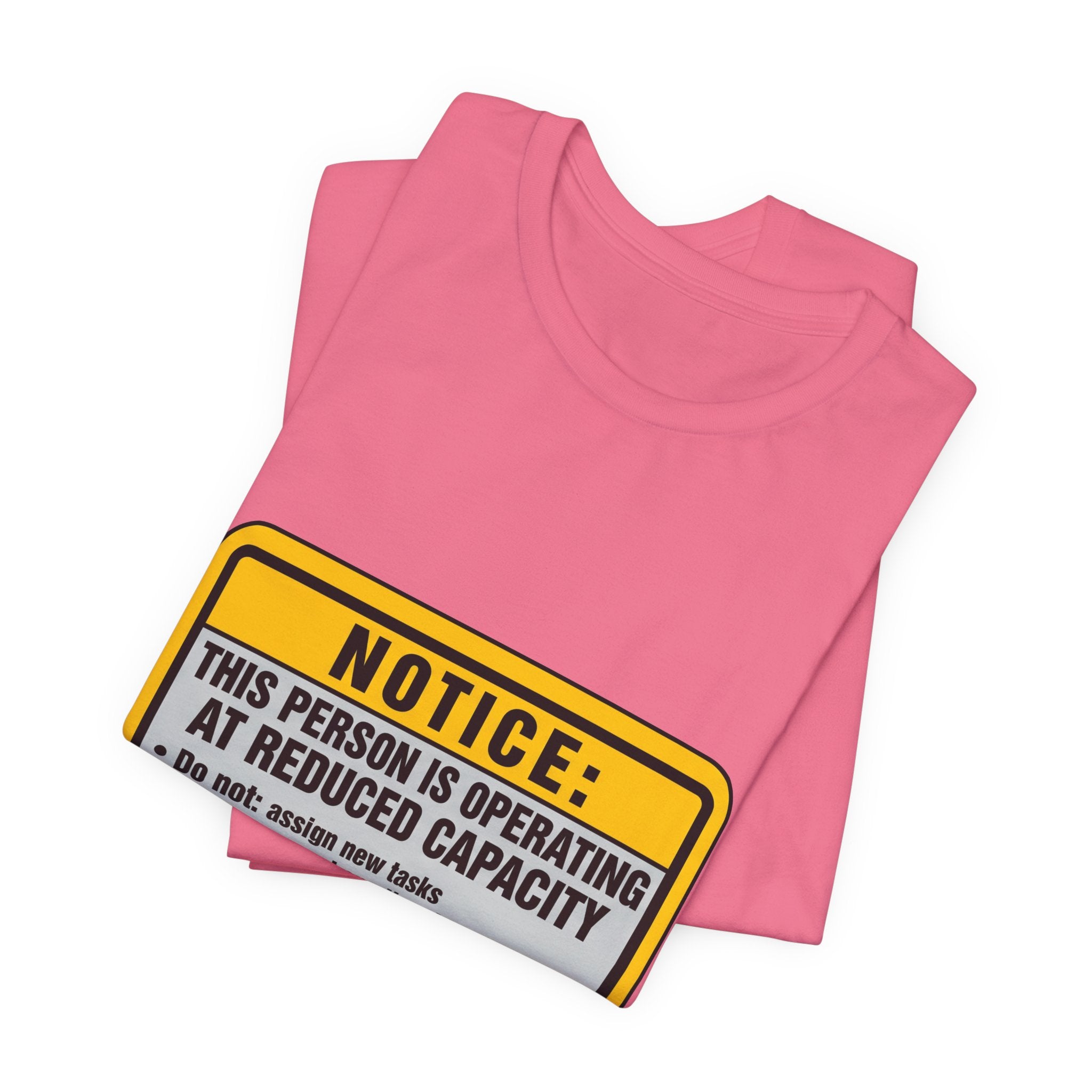 Operating At Reduced Capacity Unisex T-Shirt