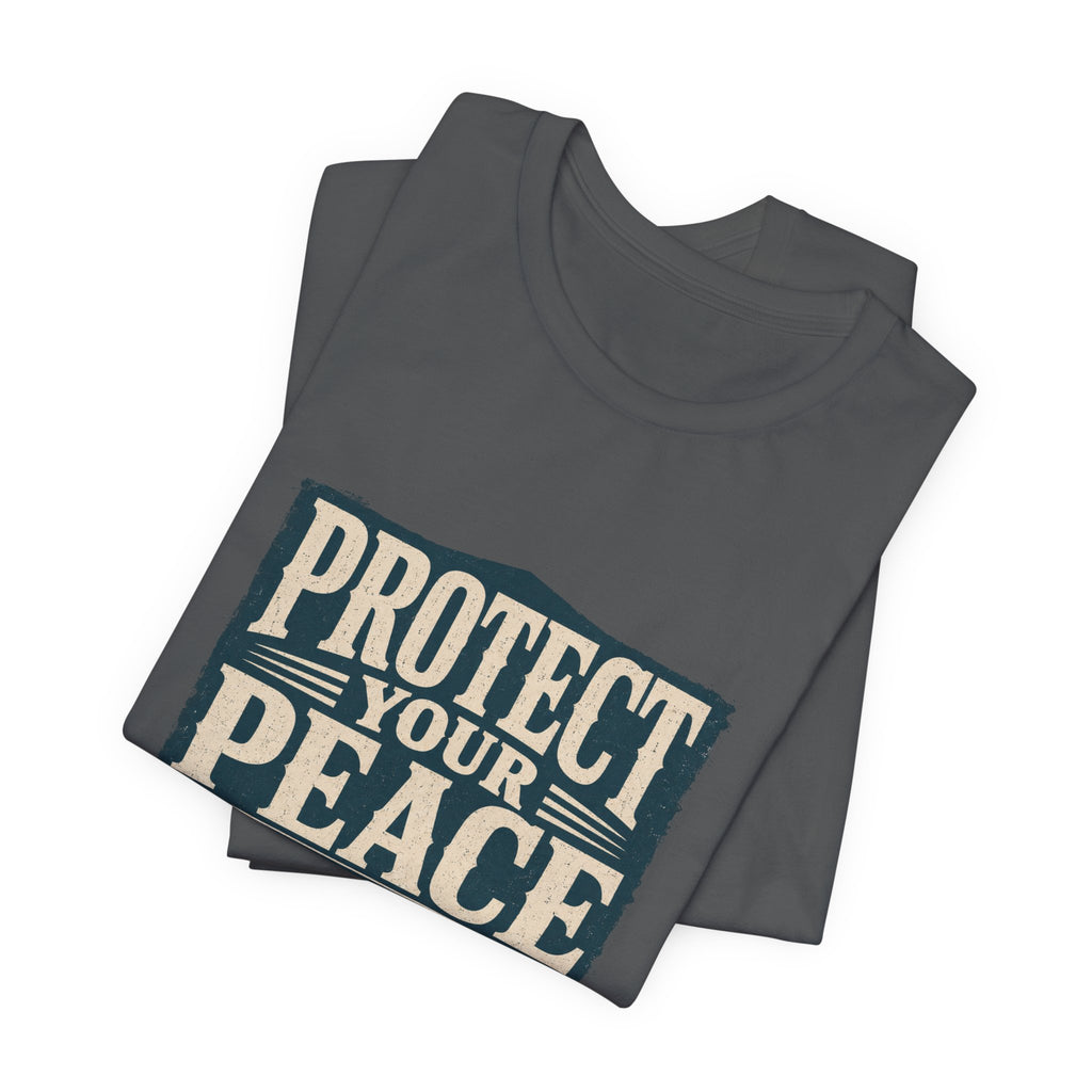 Protect Your Peace At All Costs Unisex T-Shirt