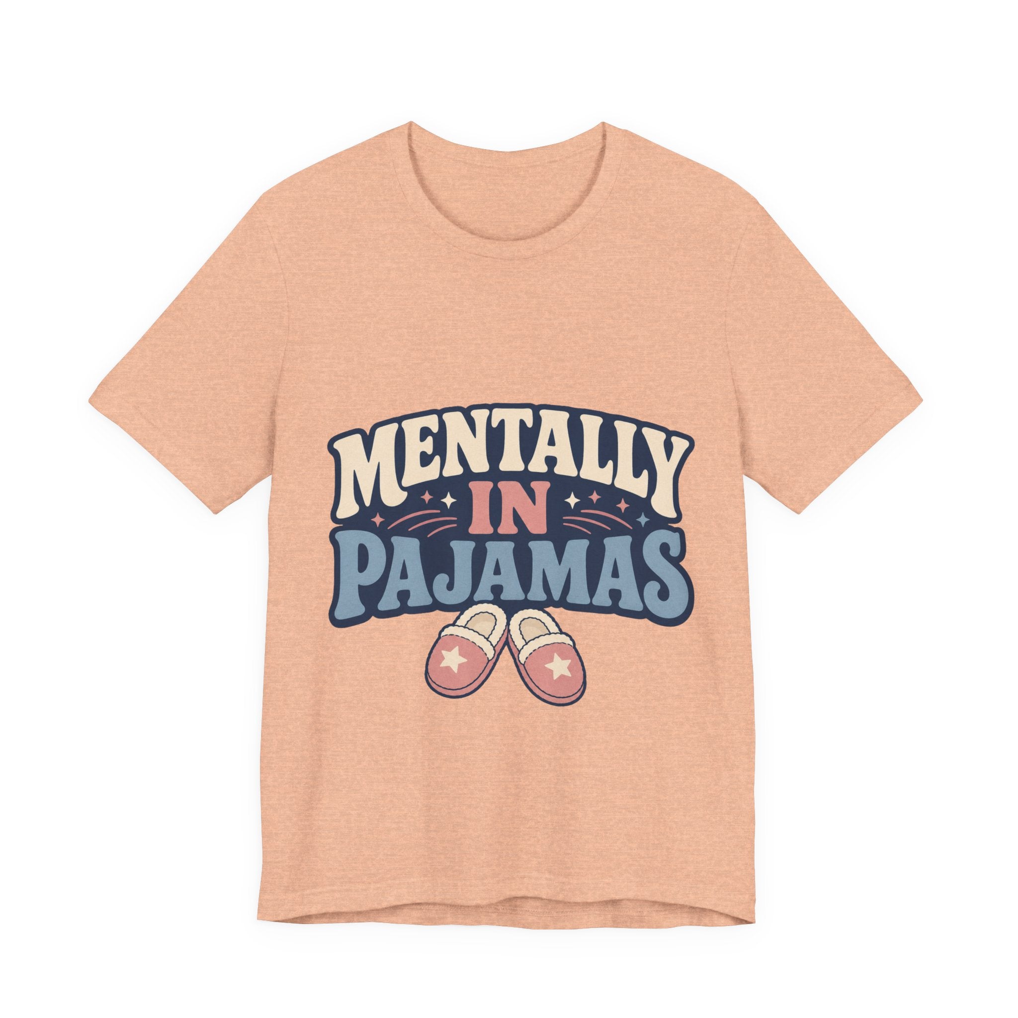 Mentally In Pajamas Unisex T-Shirt