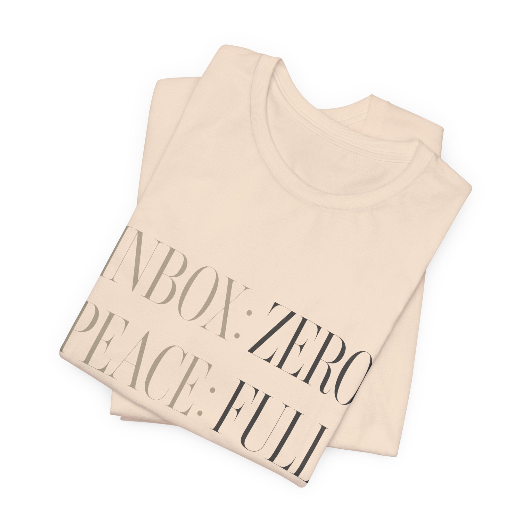 Inbox Zero Peace Full Availability By Appointment Only Unisex T-Shirt