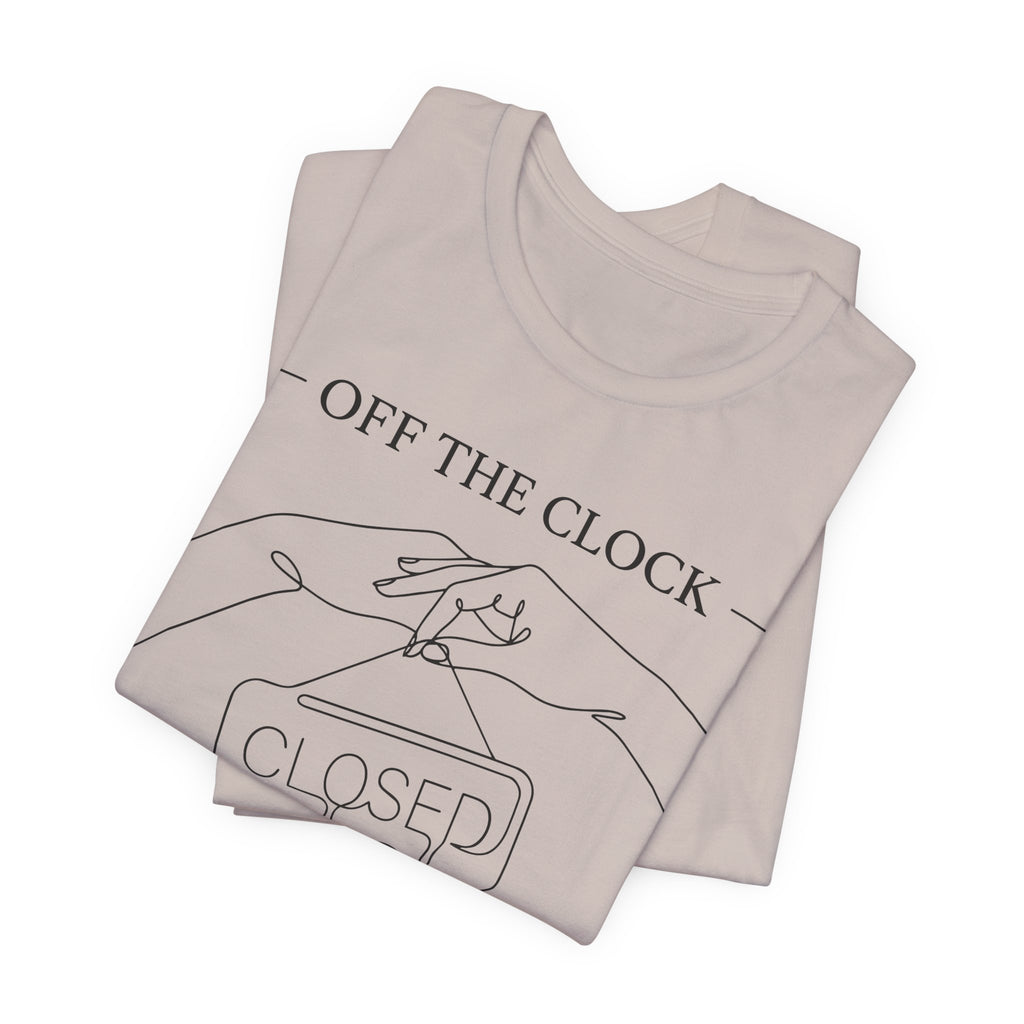 Title Off The Clock Permanently Unisex T-Shirt