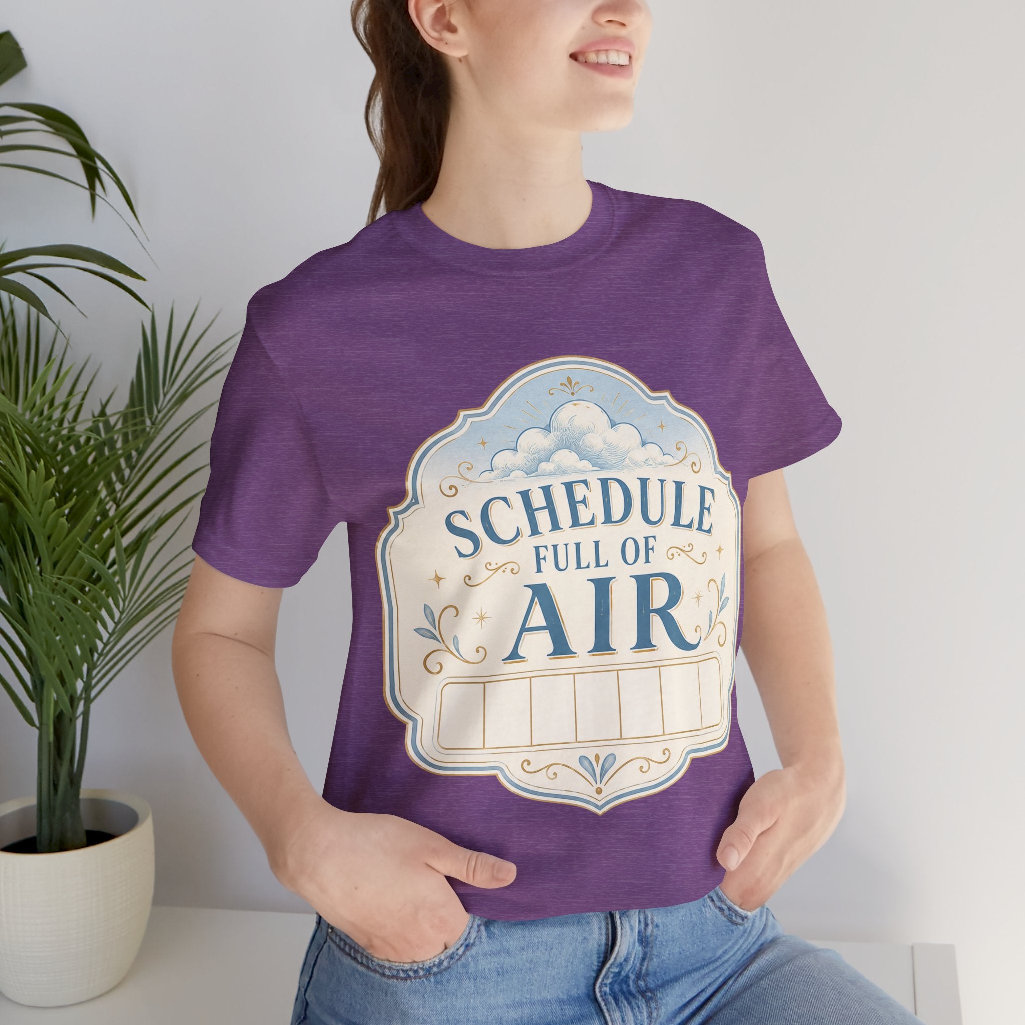 Schedule Full Of Air Unisex T-Shirt