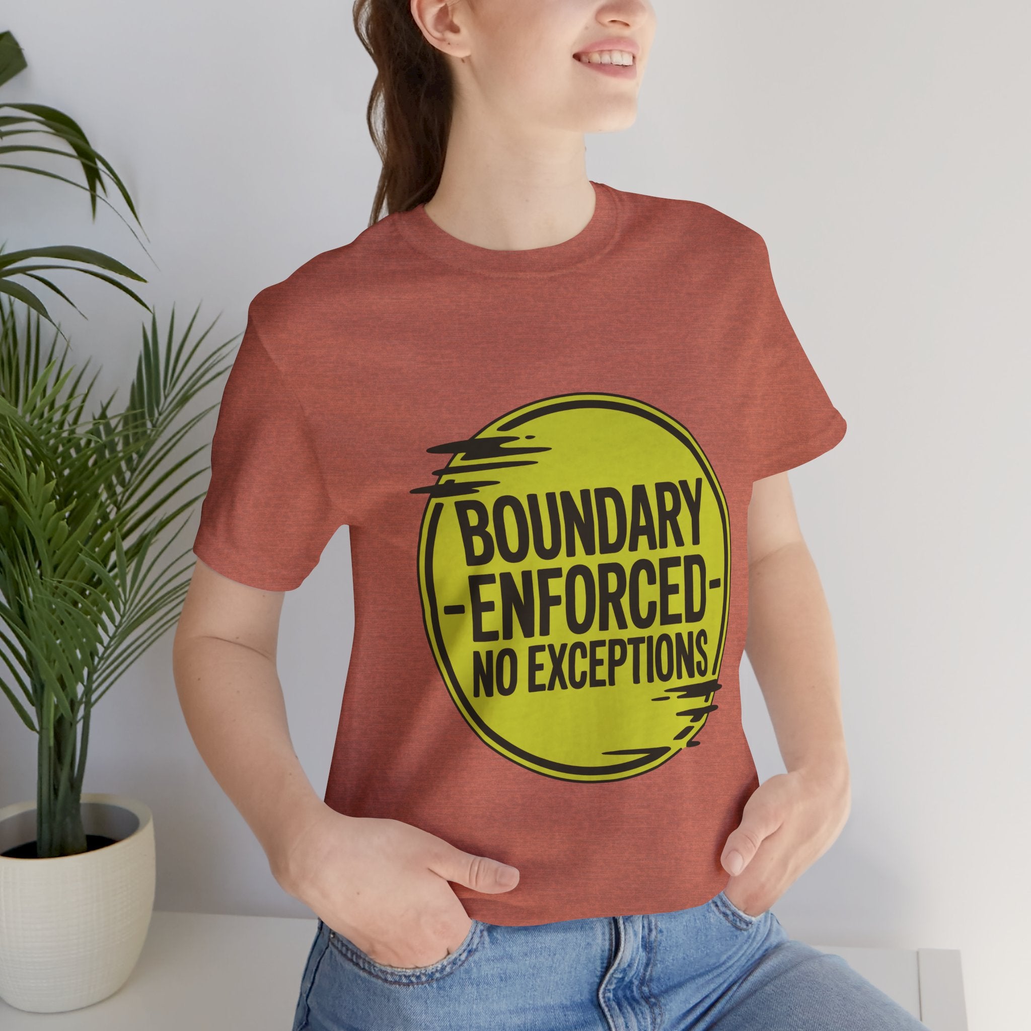 Boundary Enforced No Exceptions Unisex T-Shirt