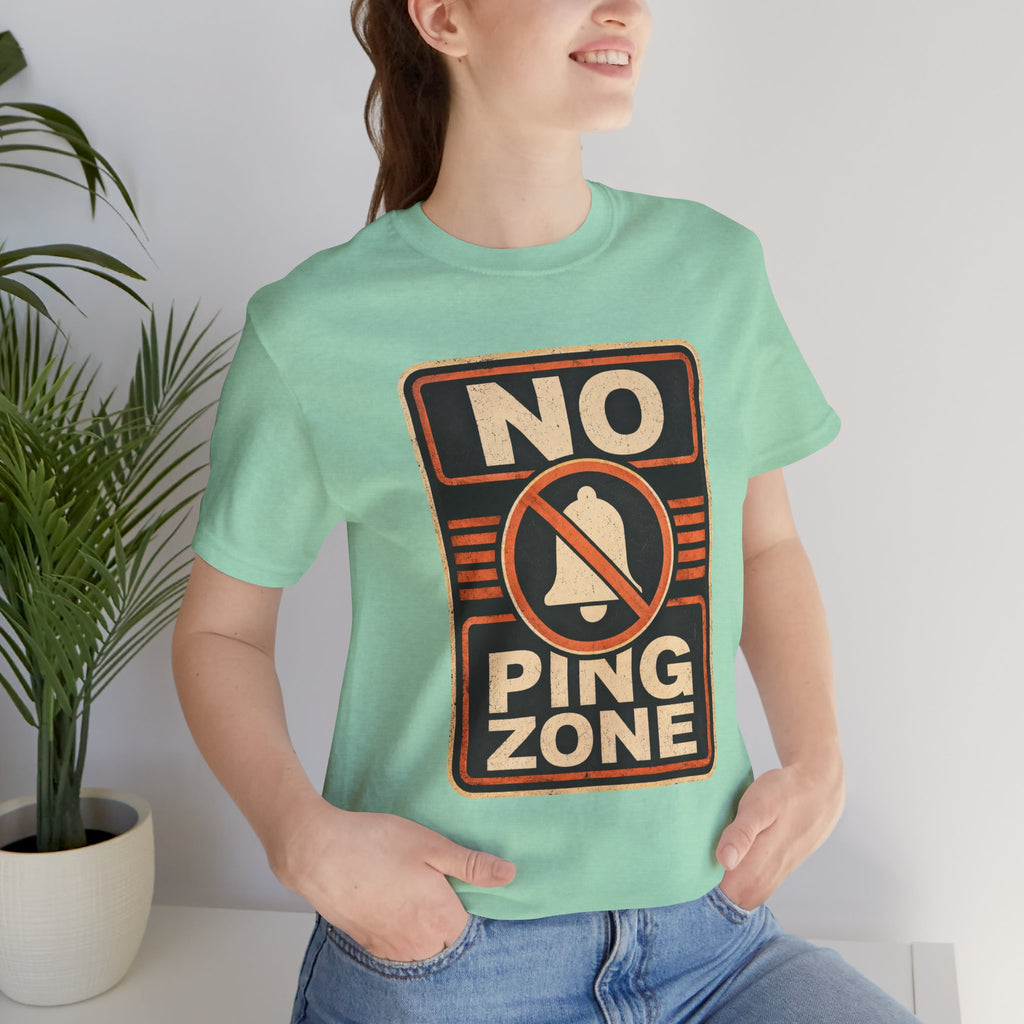 No Ping Zone Unisex T-Shirt