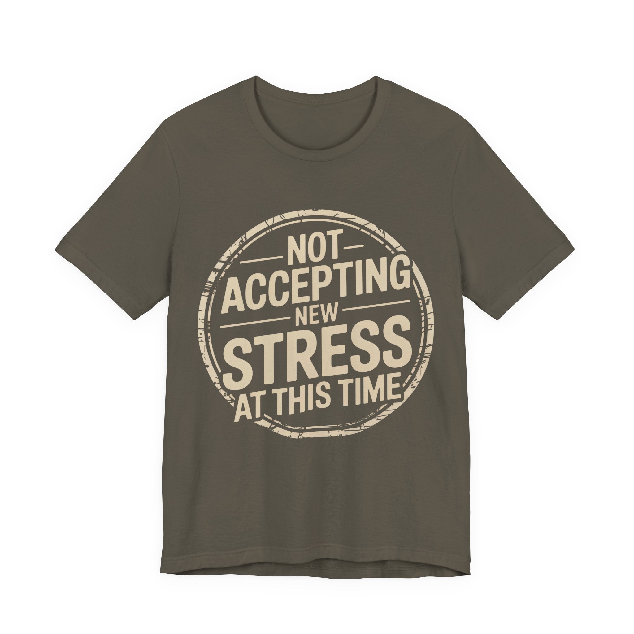 NOT ACCEPTING NEW STRESS AT THIS TIME
