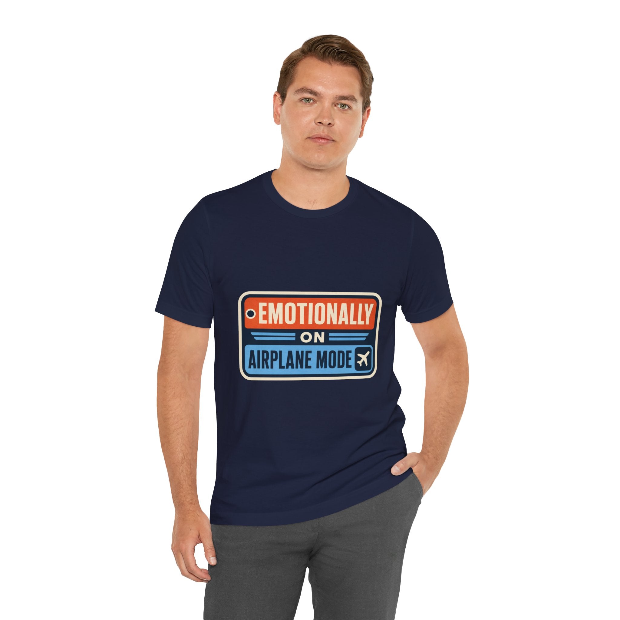 Emotionally On Airplane Mode Unisex T-Shirt