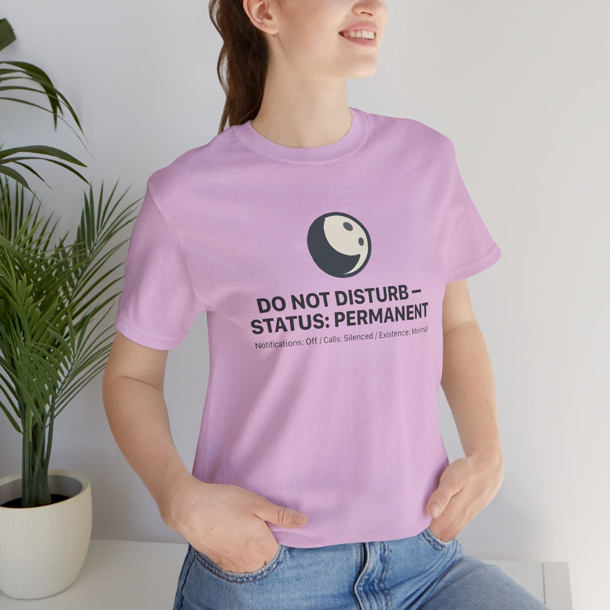 Do Not Disturb Status: Permanent Unisex T-Shirt