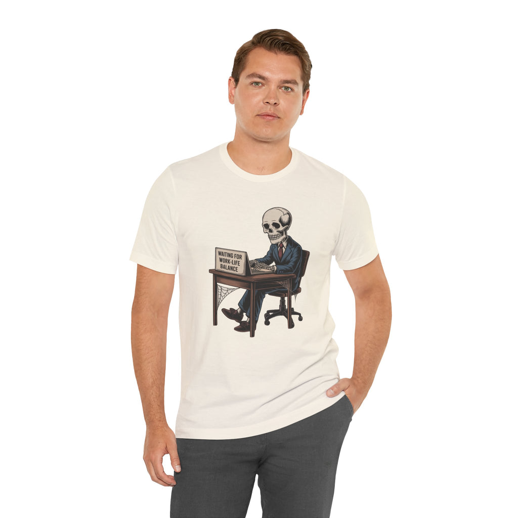 Waiting for Work-Life Balance Skeleton Tee
