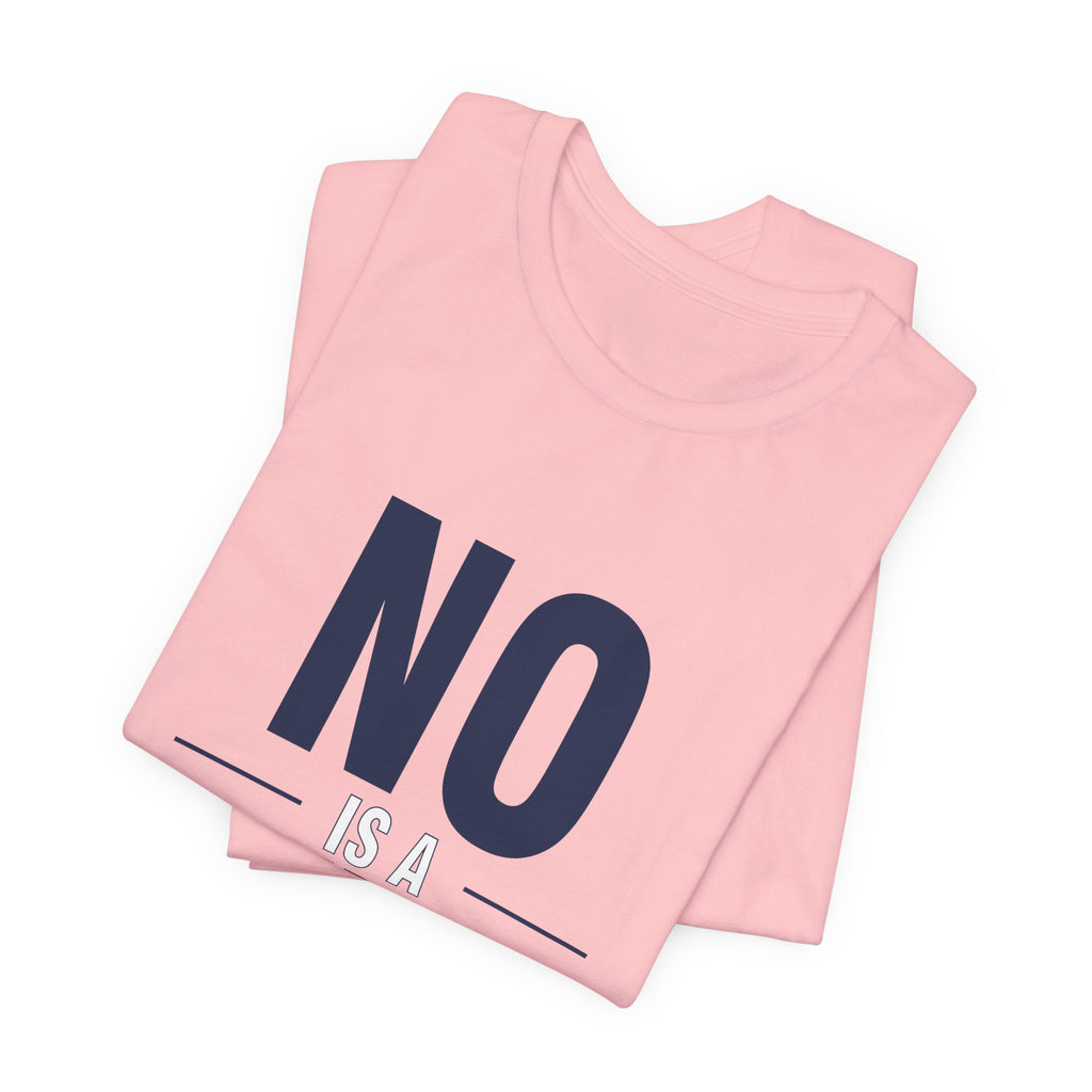 NO IS A COMPLETE SENTENCE.