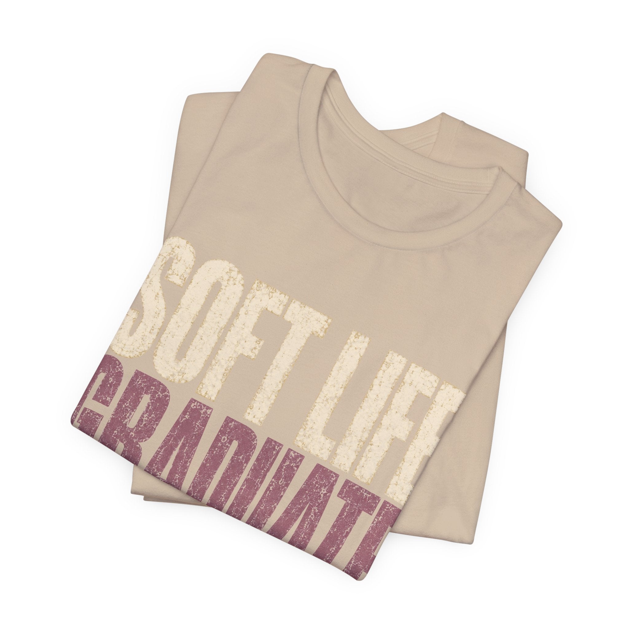 Soft Life Graduate Unisex T-Shirt