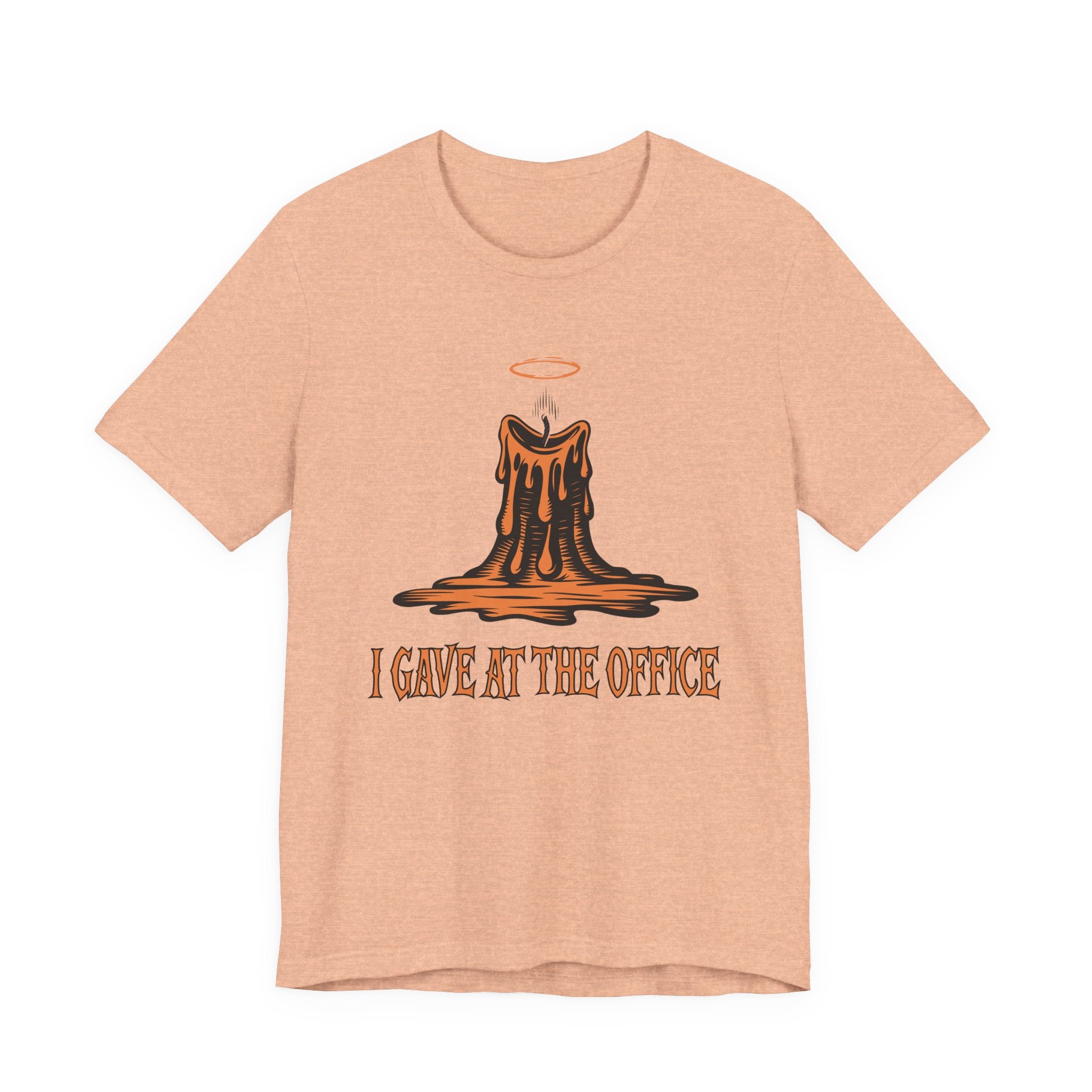 I Gave at the Office Tee