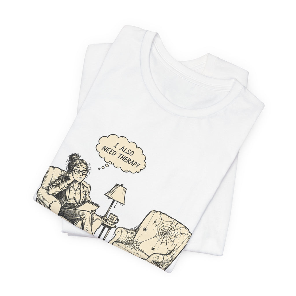 The Helper Needs Help Unisex T-Shirt