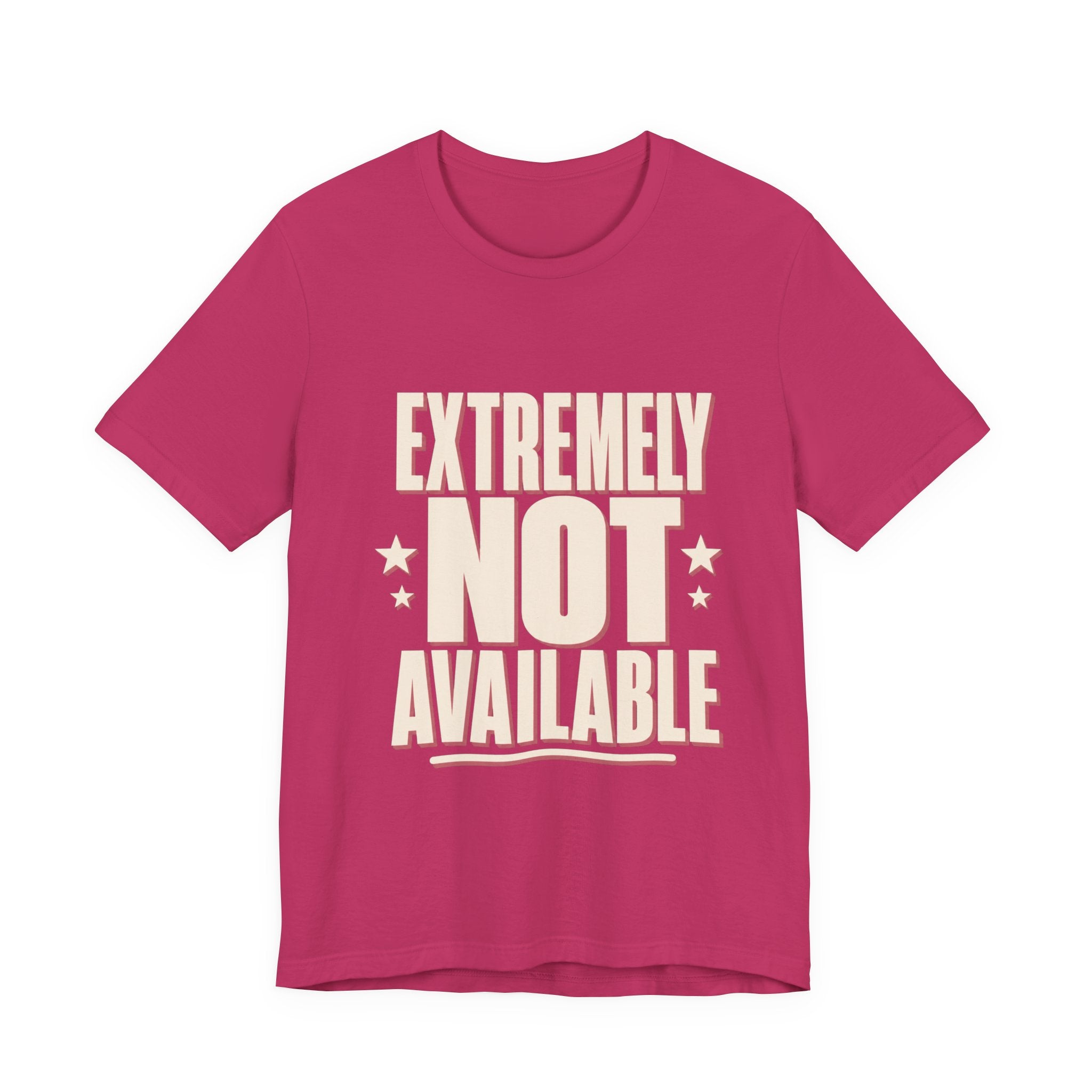 Extremely Not Available Unisex T-Shirt