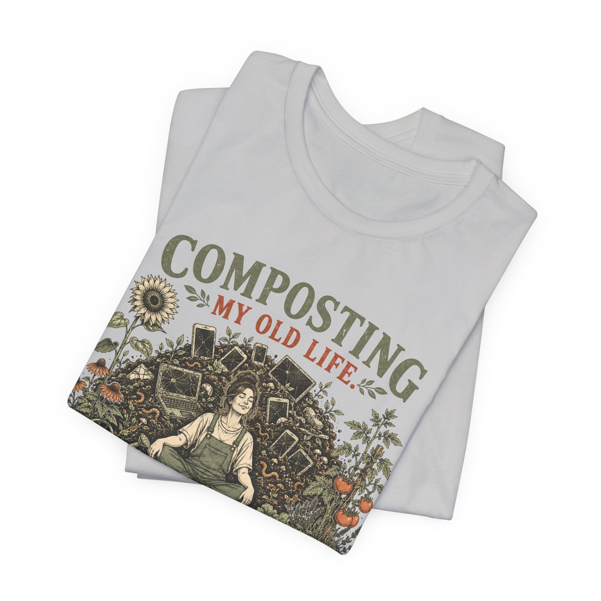 Composting My Old Life Growing Something Better Unisex T-Shirt