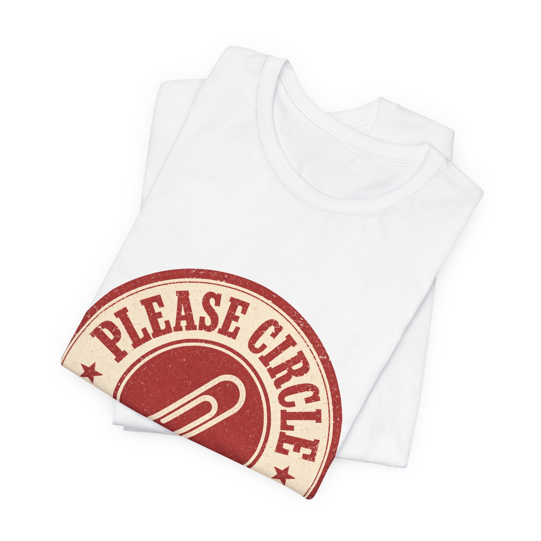 Please Circle Back Never Unisex T-Shirt