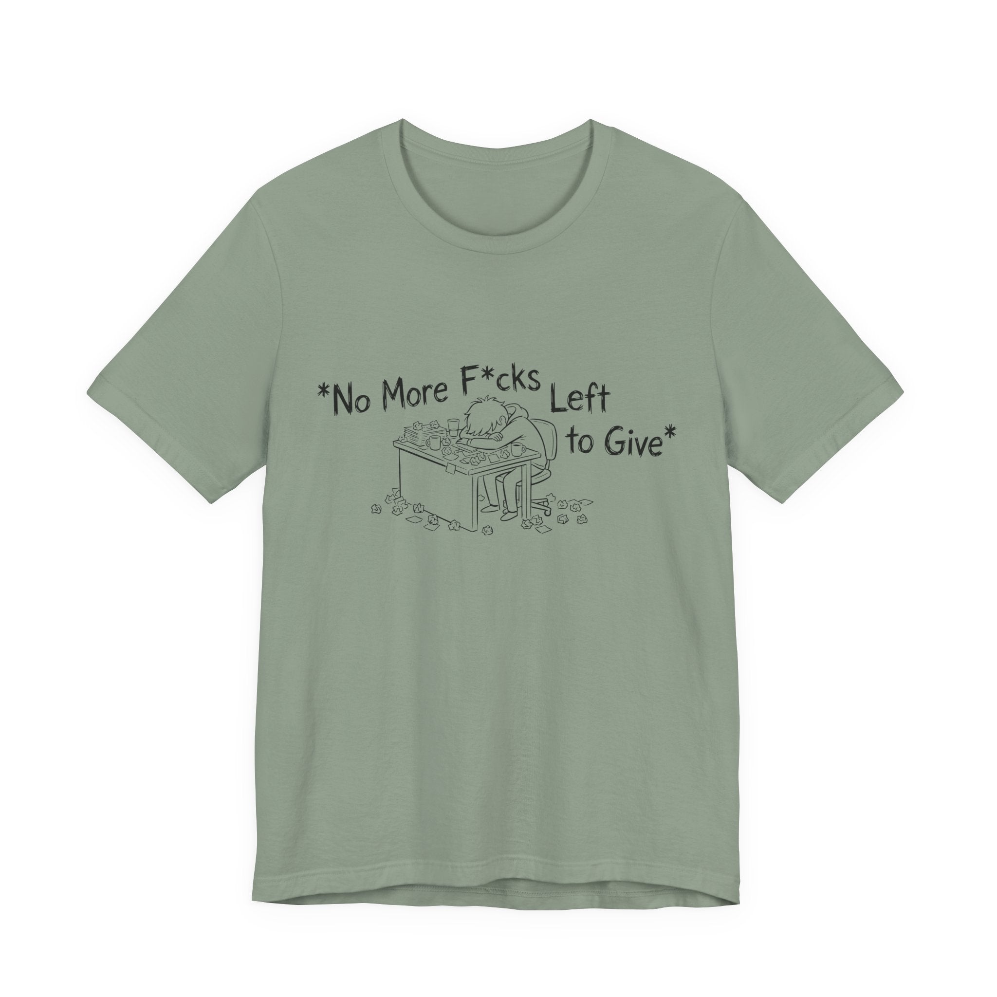 Zero Fs Left to Give Unisex T-Shirt