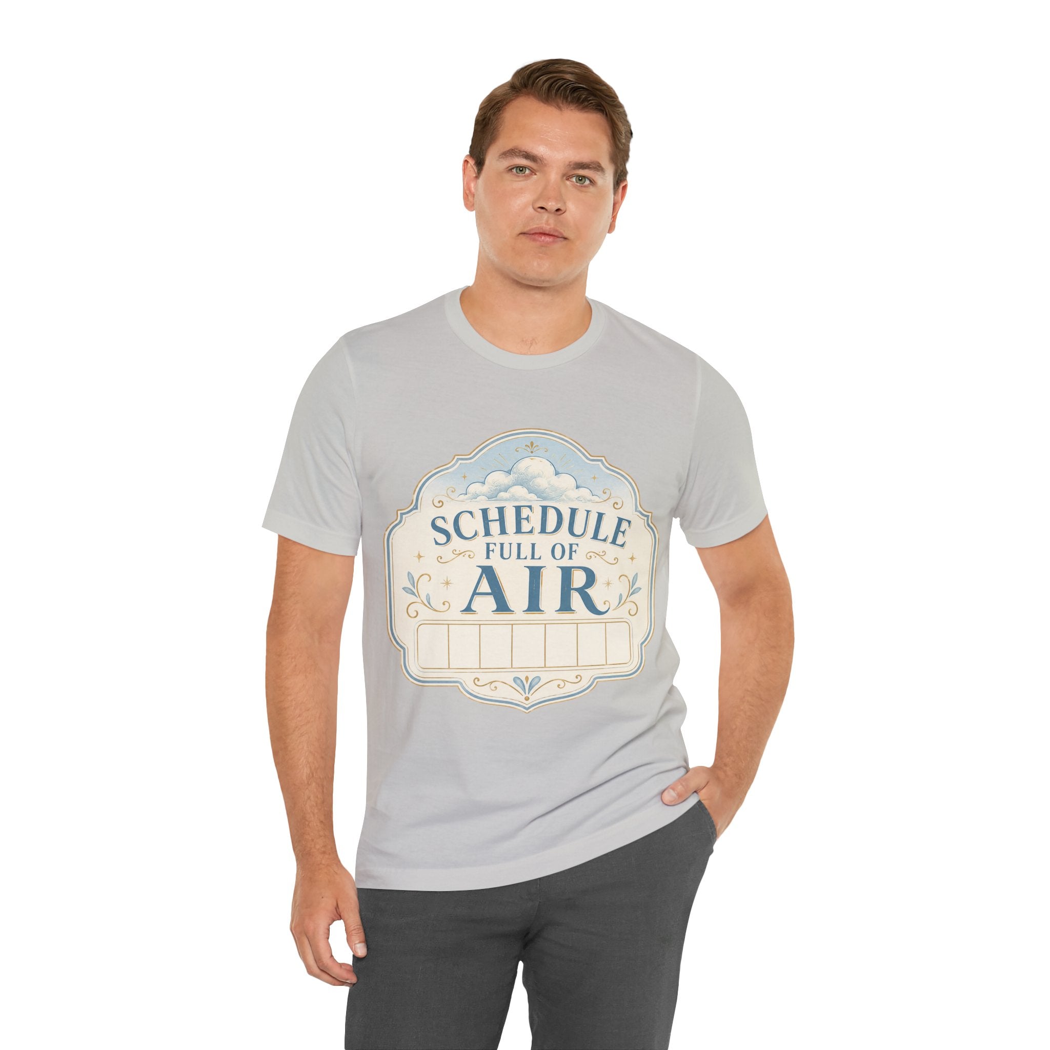 Schedule Full Of Air Unisex T-Shirt