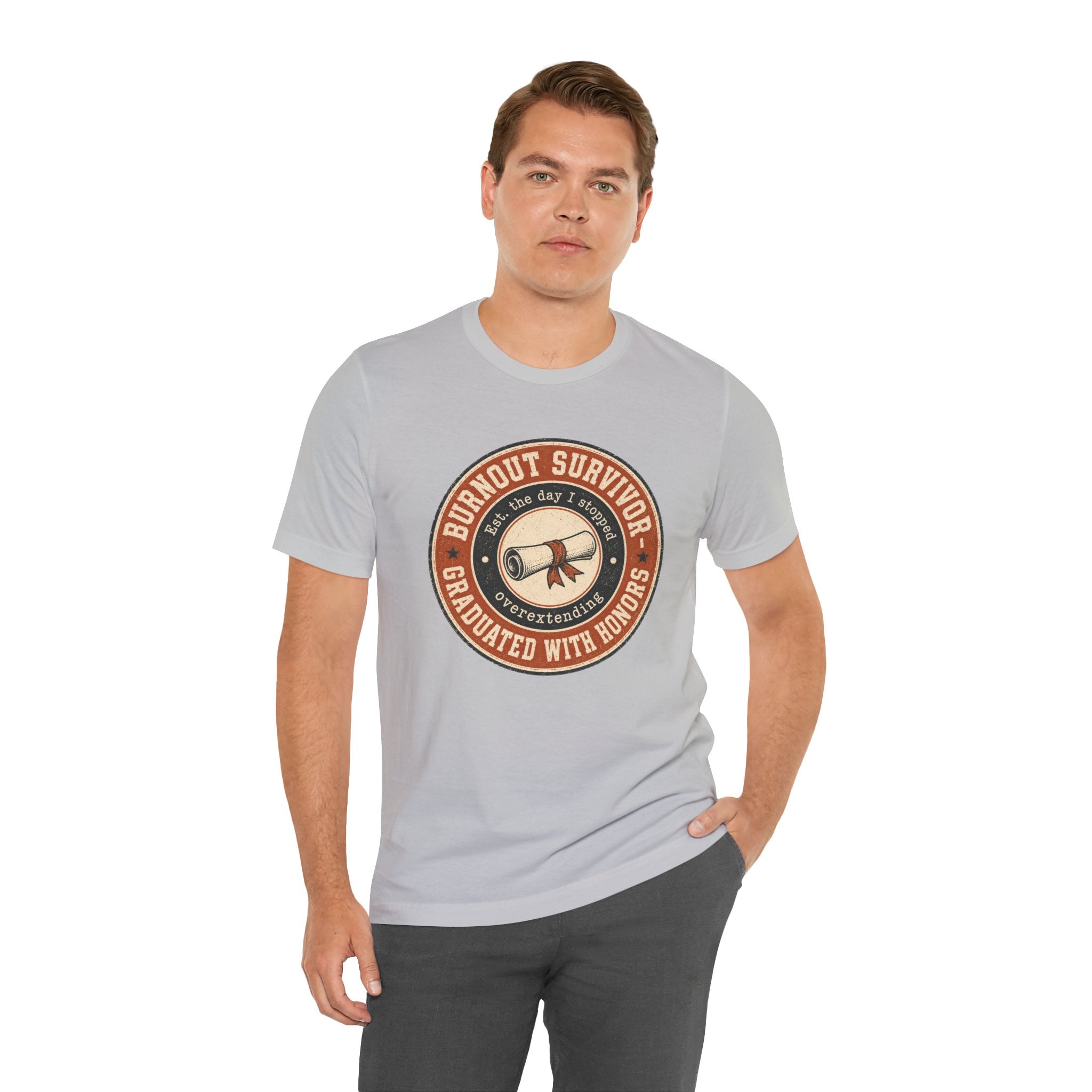 Burnout Survivor Graduated With Honors Unisex T-Shirt