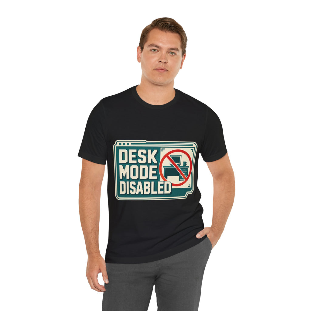 Desk Mode Disabled Unisex T-Shirt