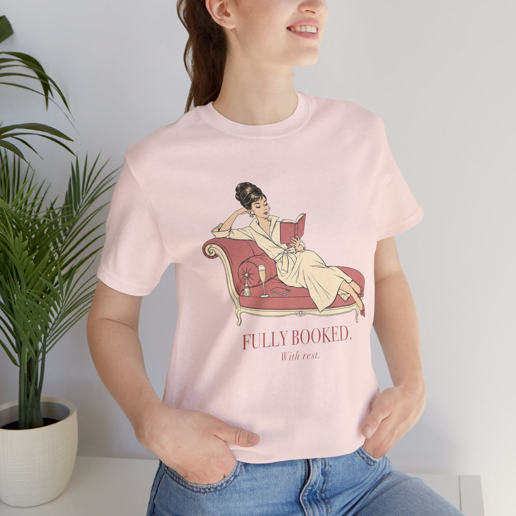 Fully Booked With Rest Unisex T-Shirt
