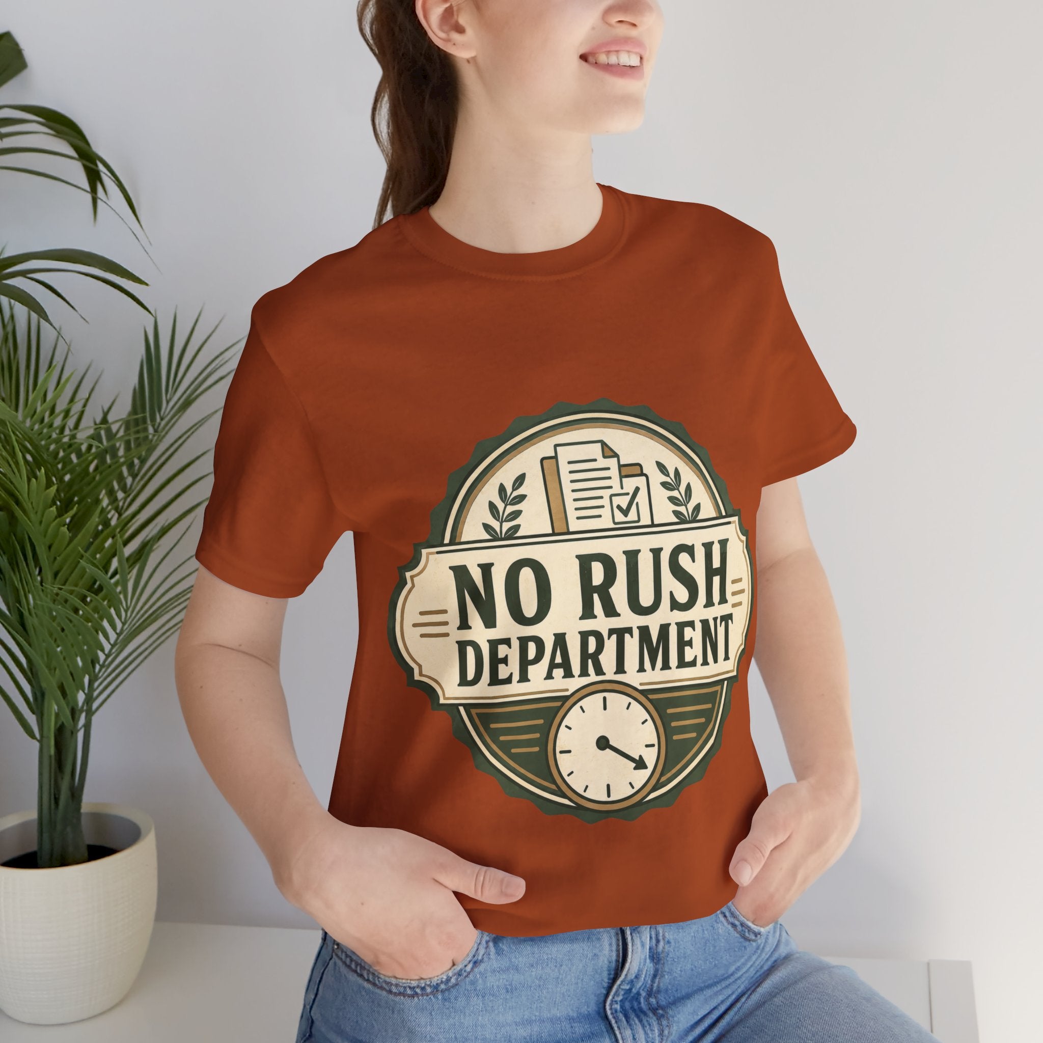No Rush Department Unisex T-Shirt