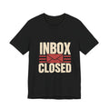 Inbox Closed Unisex T-Shirt