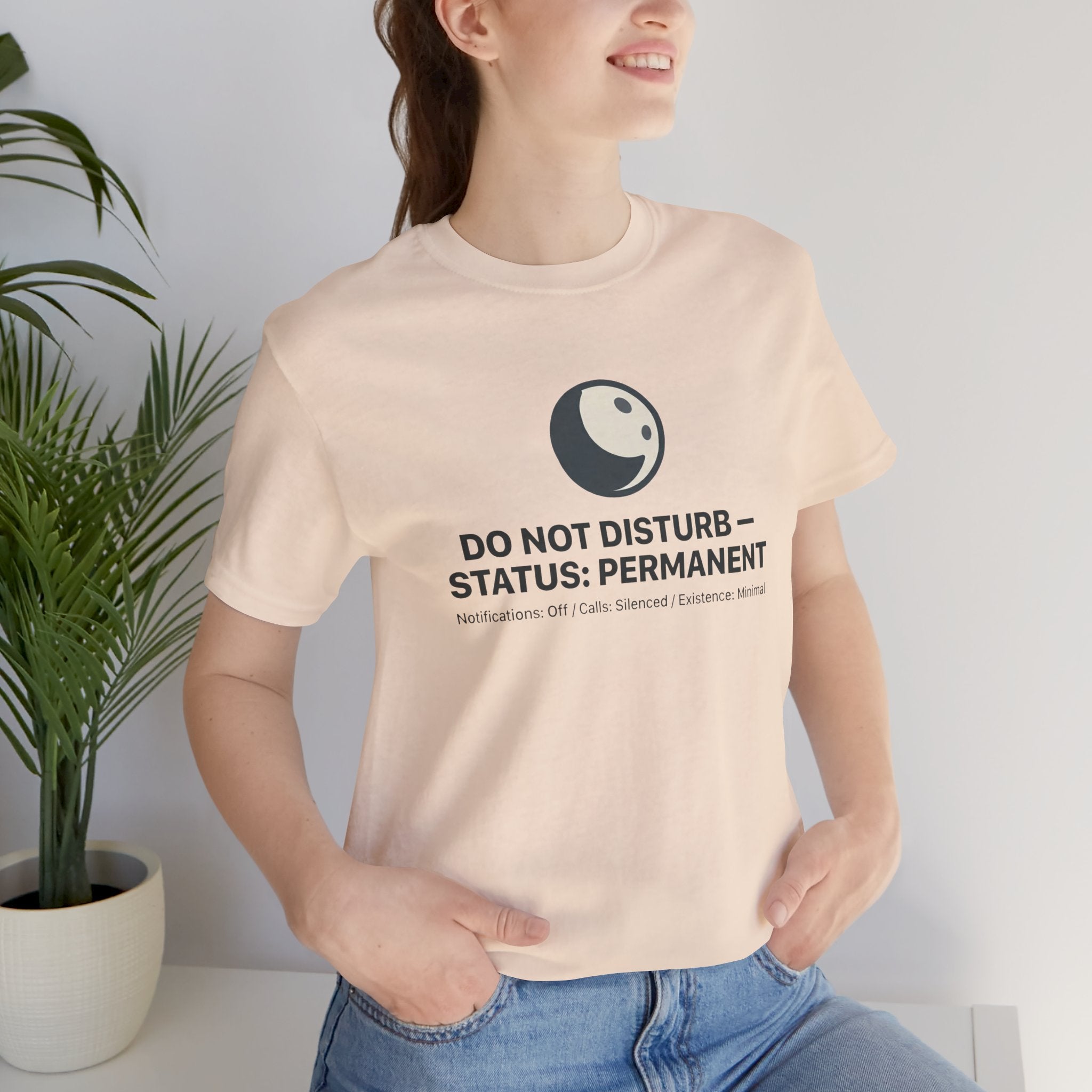 Do Not Disturb Status: Permanent Unisex T-Shirt