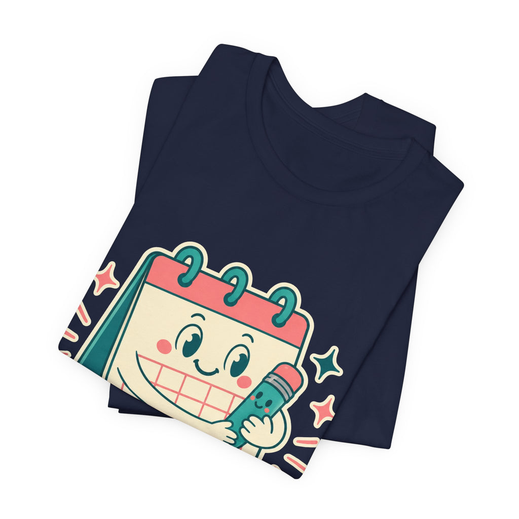Emotional Support Calendar Unisex T-Shirt