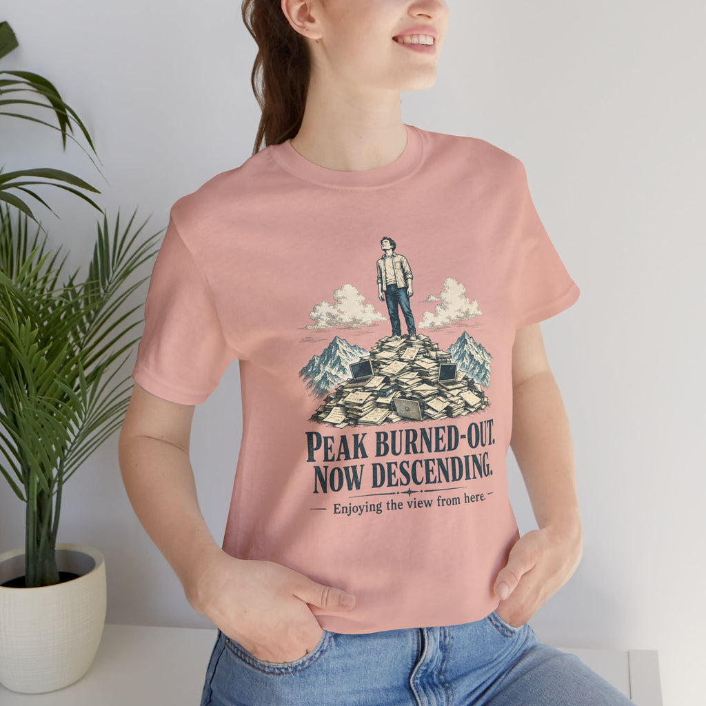 Peak Burned Out Now Descending Unisex T-Shirt