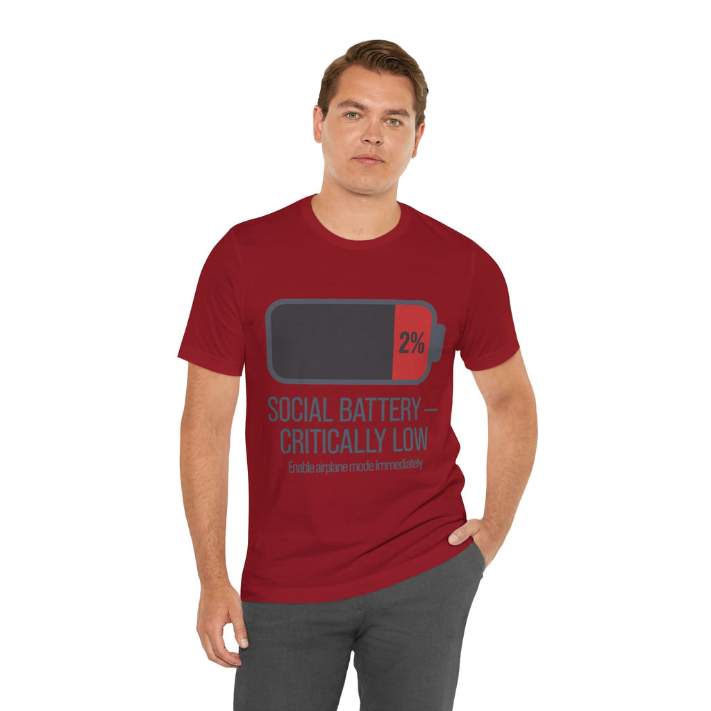 SOCIAL BATTERY — CRITICALLY LOW T-Shirt