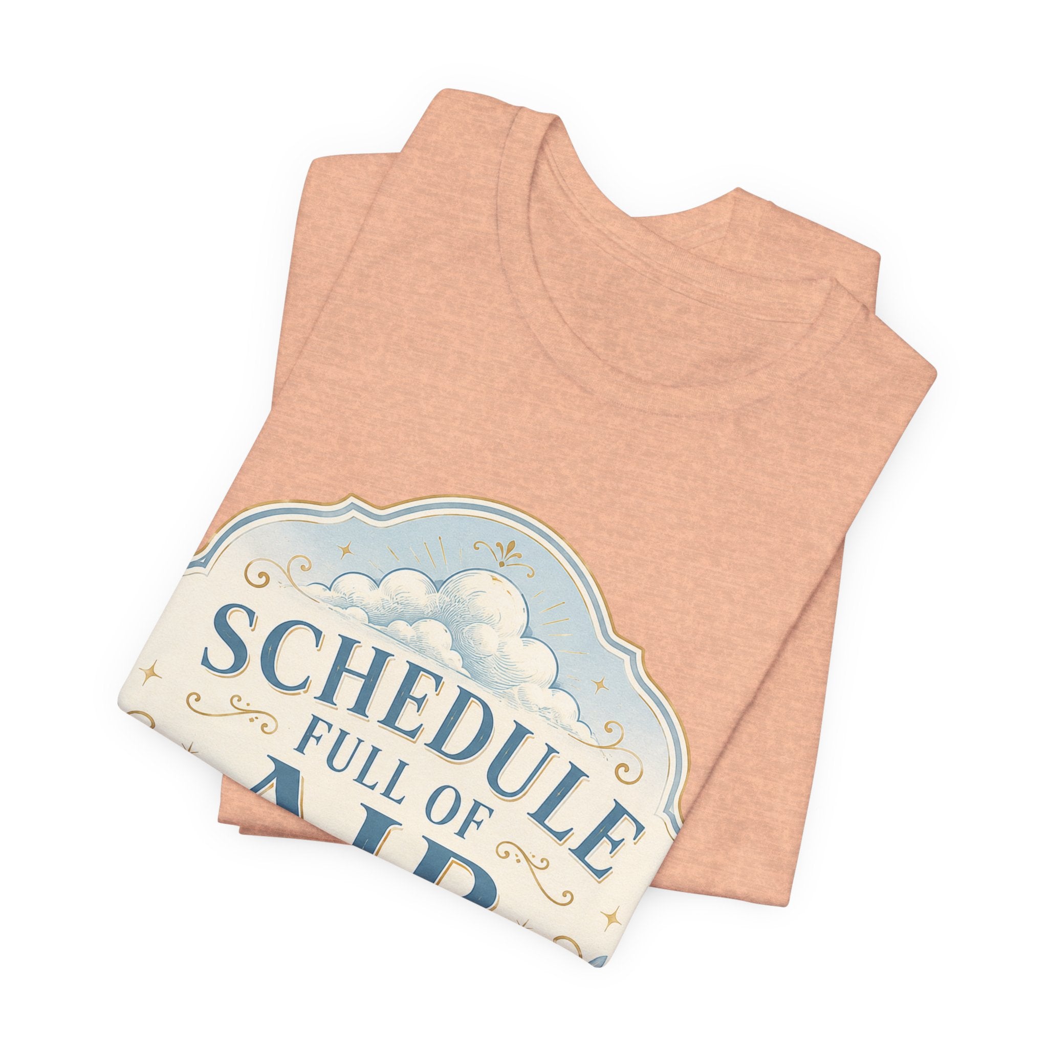 Schedule Full Of Air Unisex T-Shirt