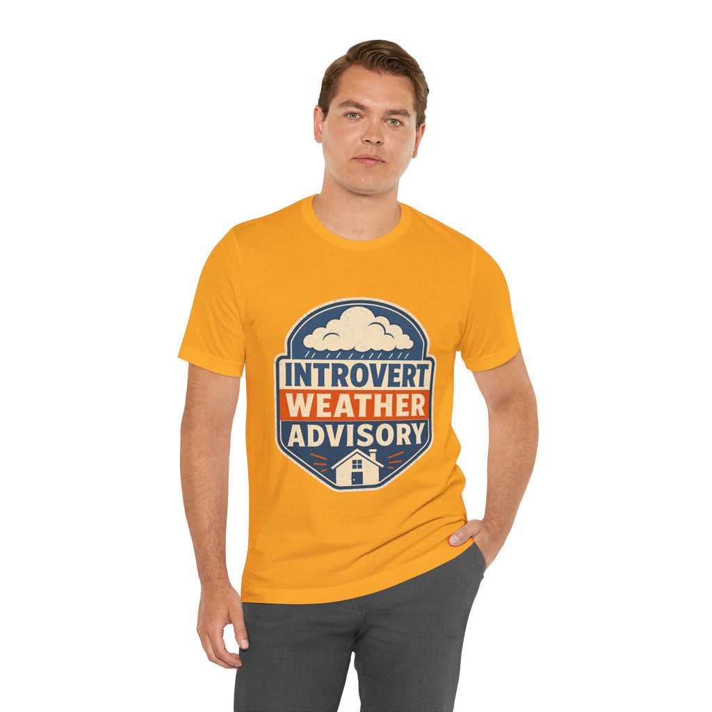 Introvert Weather Advisory Unisex T-Shirt