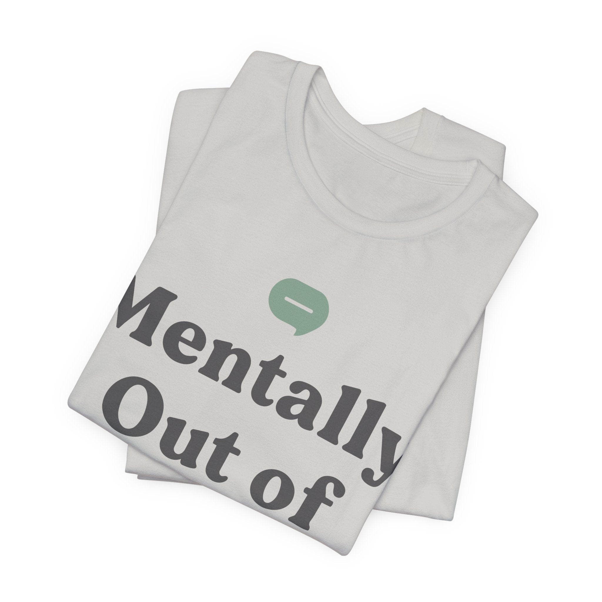 Mentally Out of Office Unisex T-Shirt