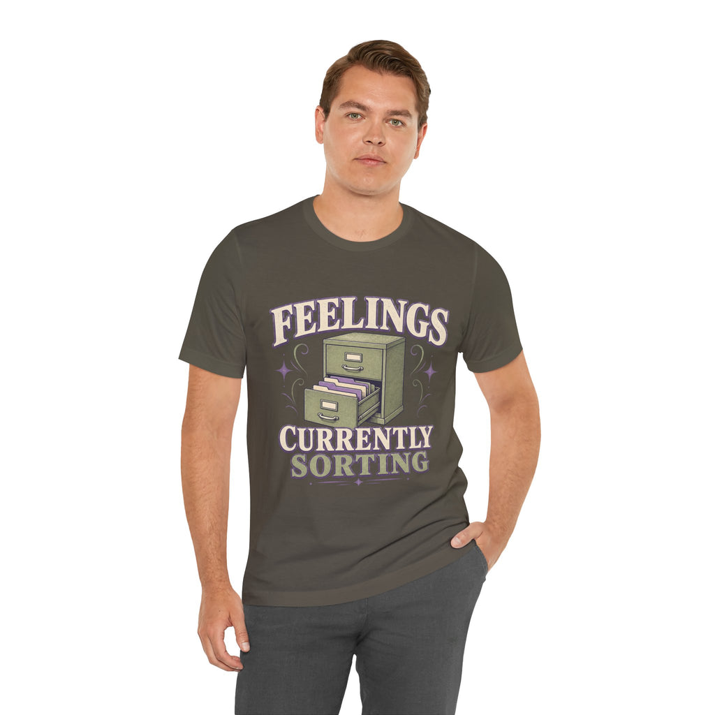 Feelings Currently Sorting Unisex T-Shirt