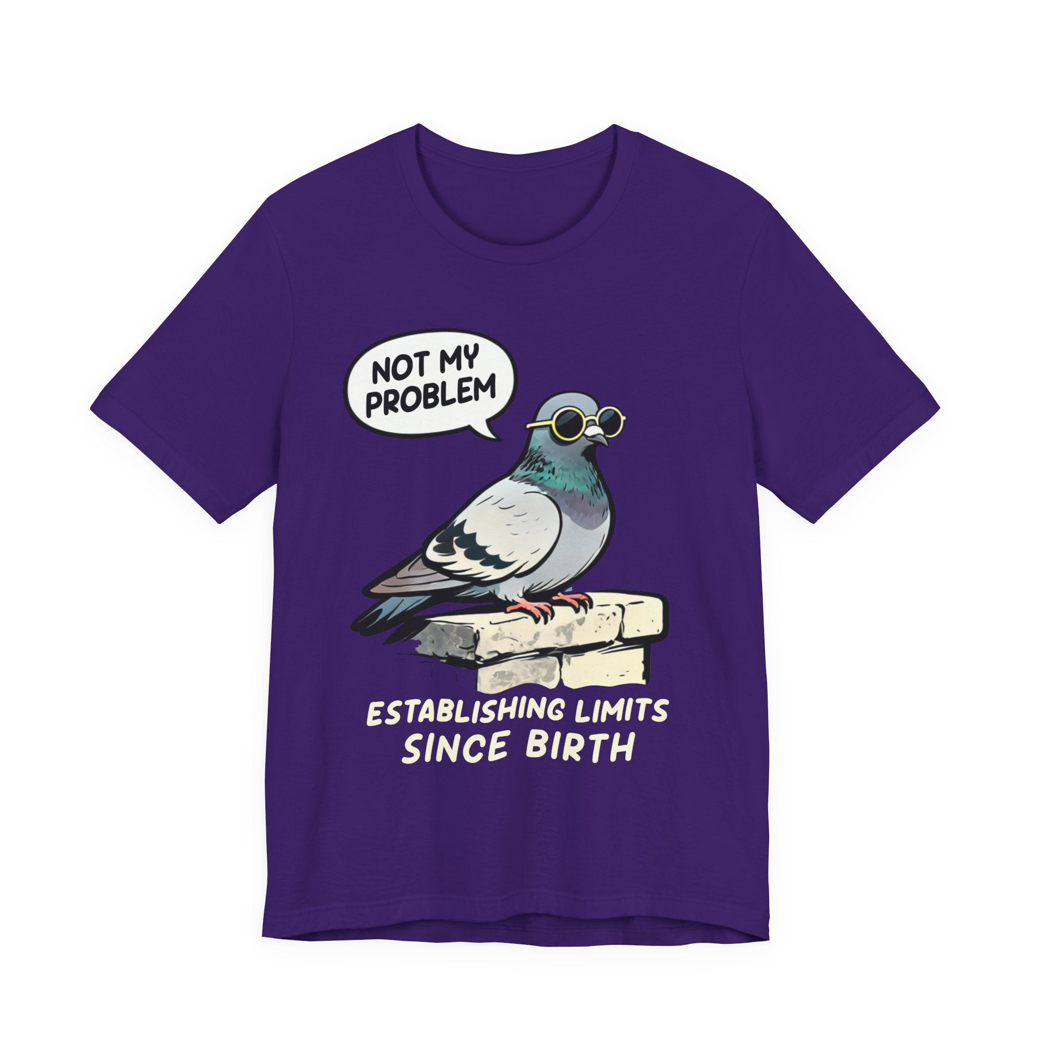 Not My Problem Pigeon T-Shirt