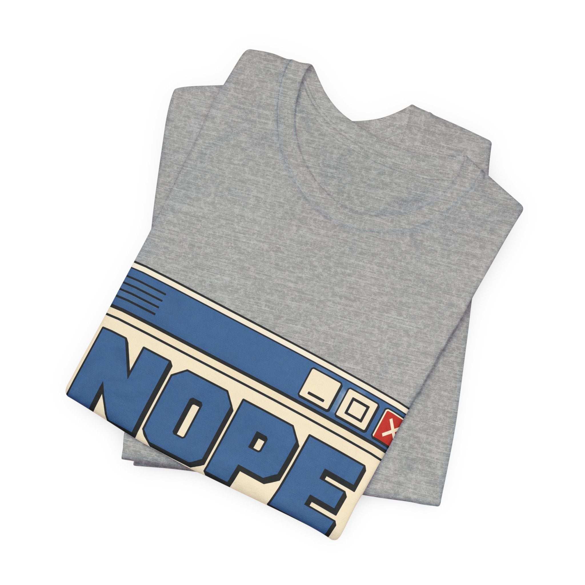Nope Window Closed Unisex T-Shirt